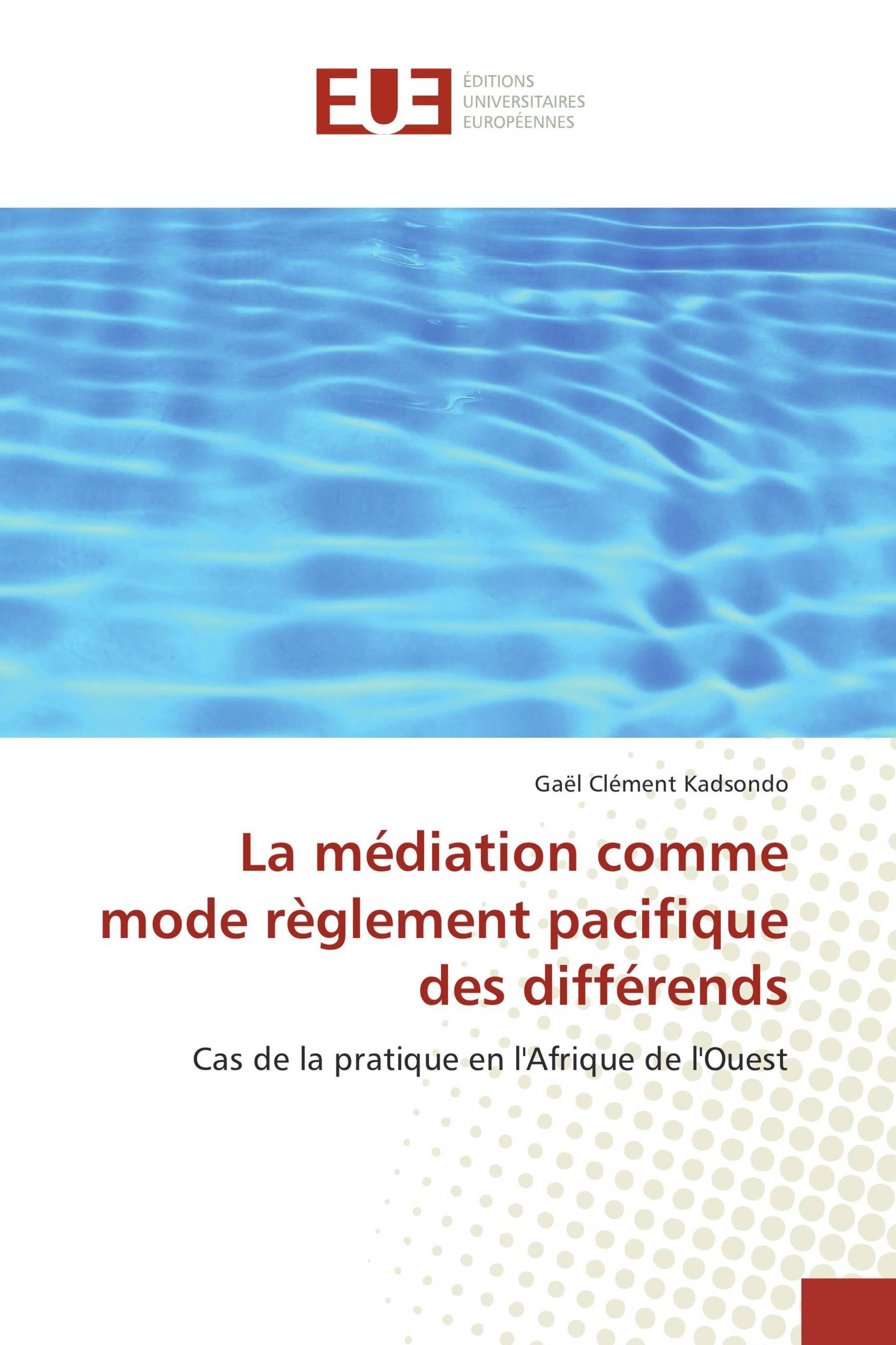 La médiation comme mode règlement pacifique des différends