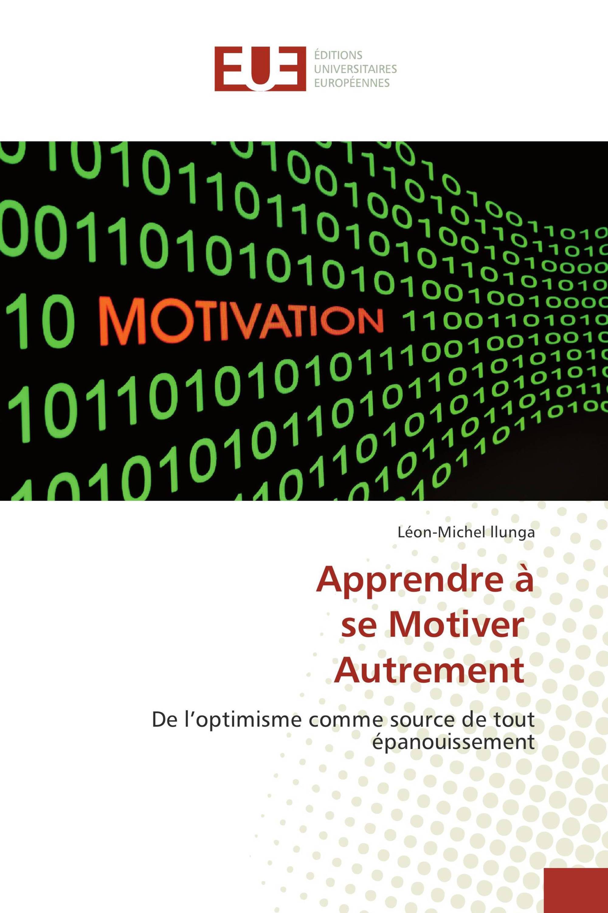 Apprendre à se Motiver Autrement