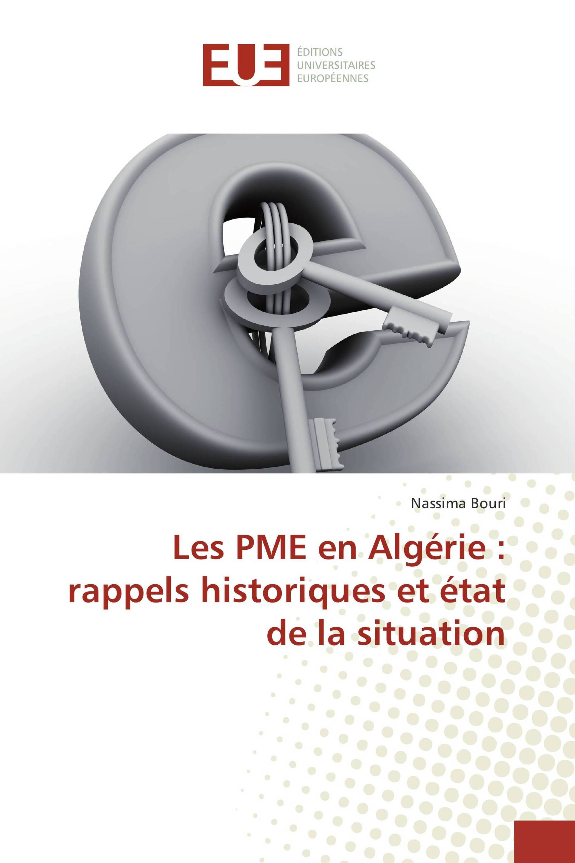 Les PME en Algérie : rappels historiques et état de la situation