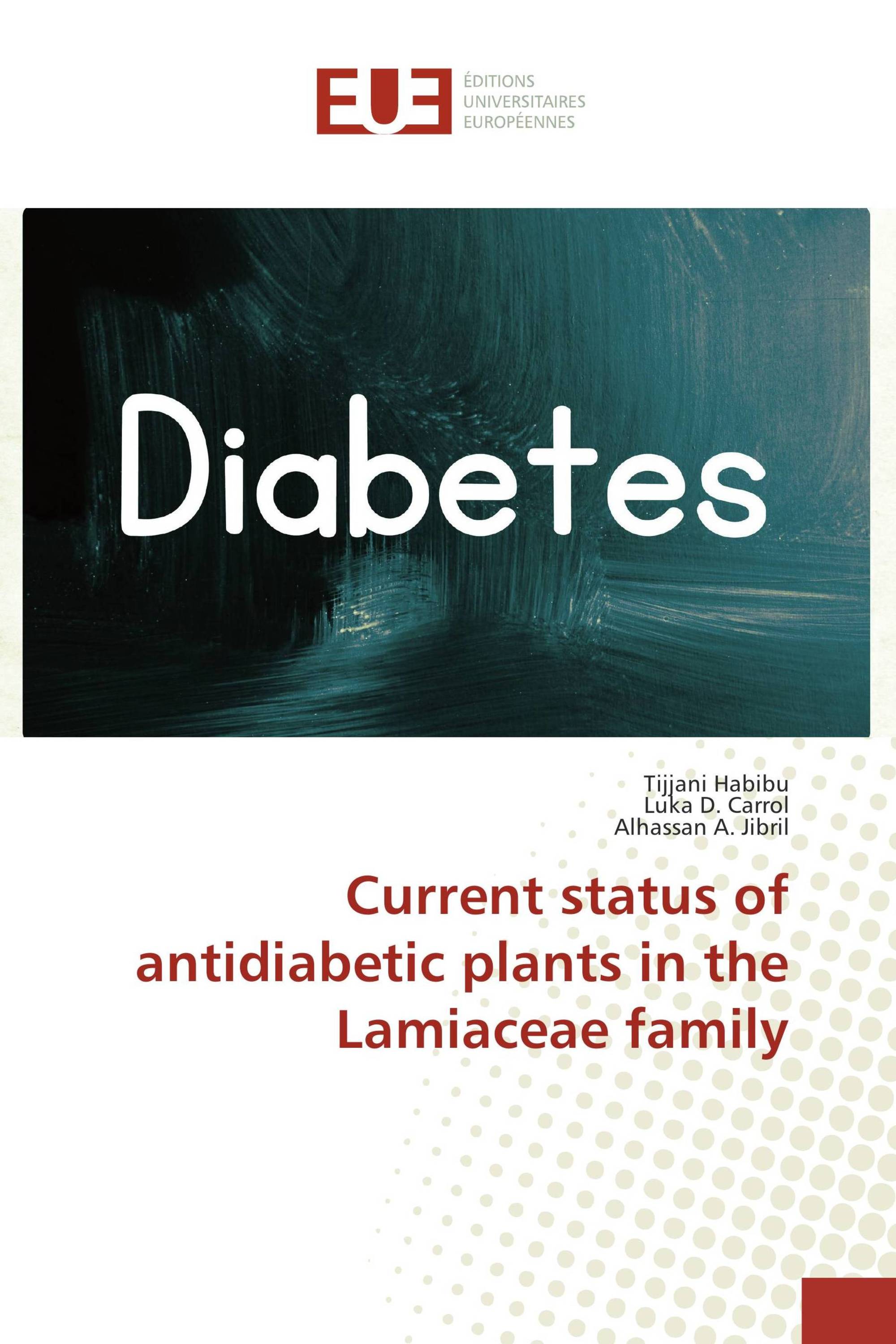 Current status of antidiabetic plants in the Lamiaceae family