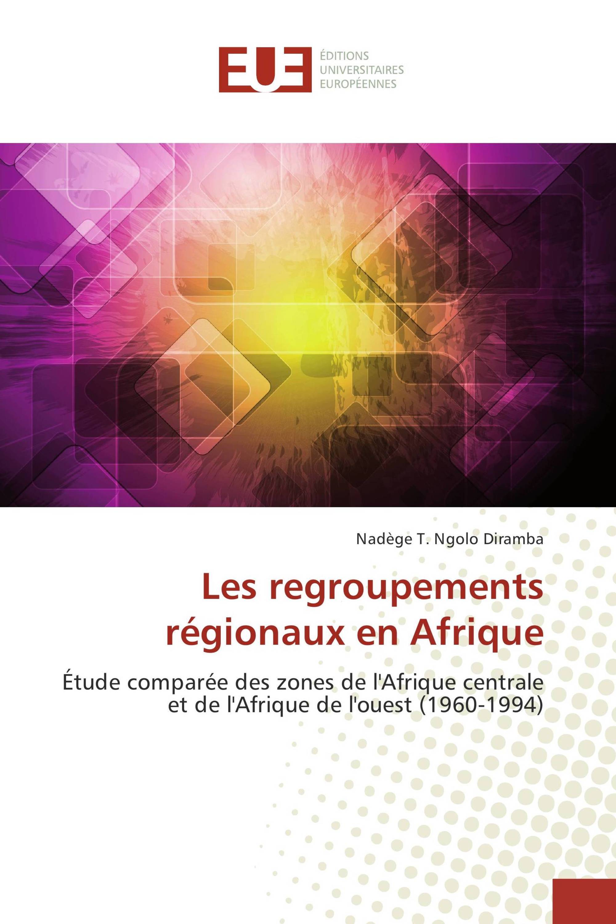 Les regroupements régionaux en Afrique