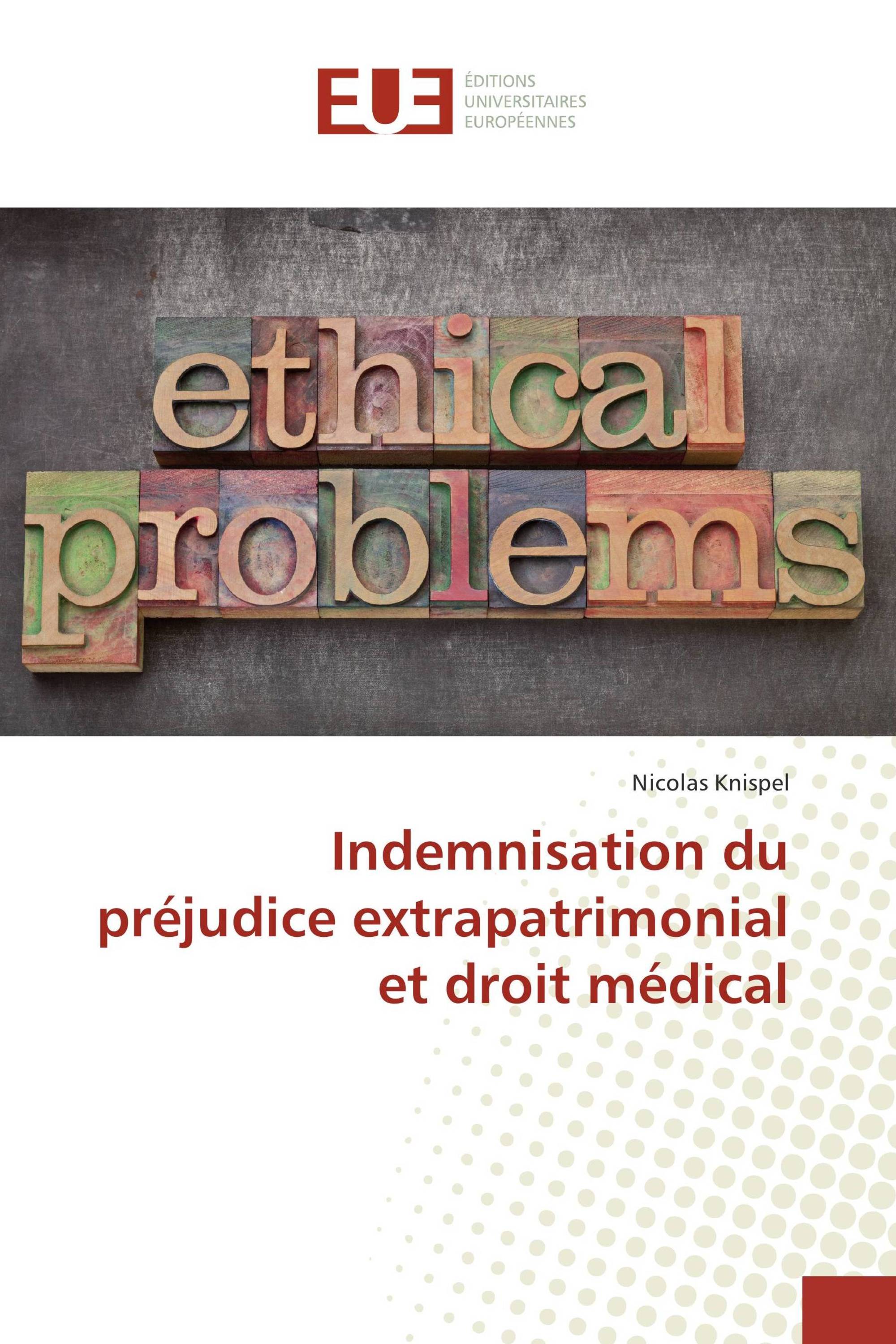 Indemnisation du préjudice extrapatrimonial et droit médical