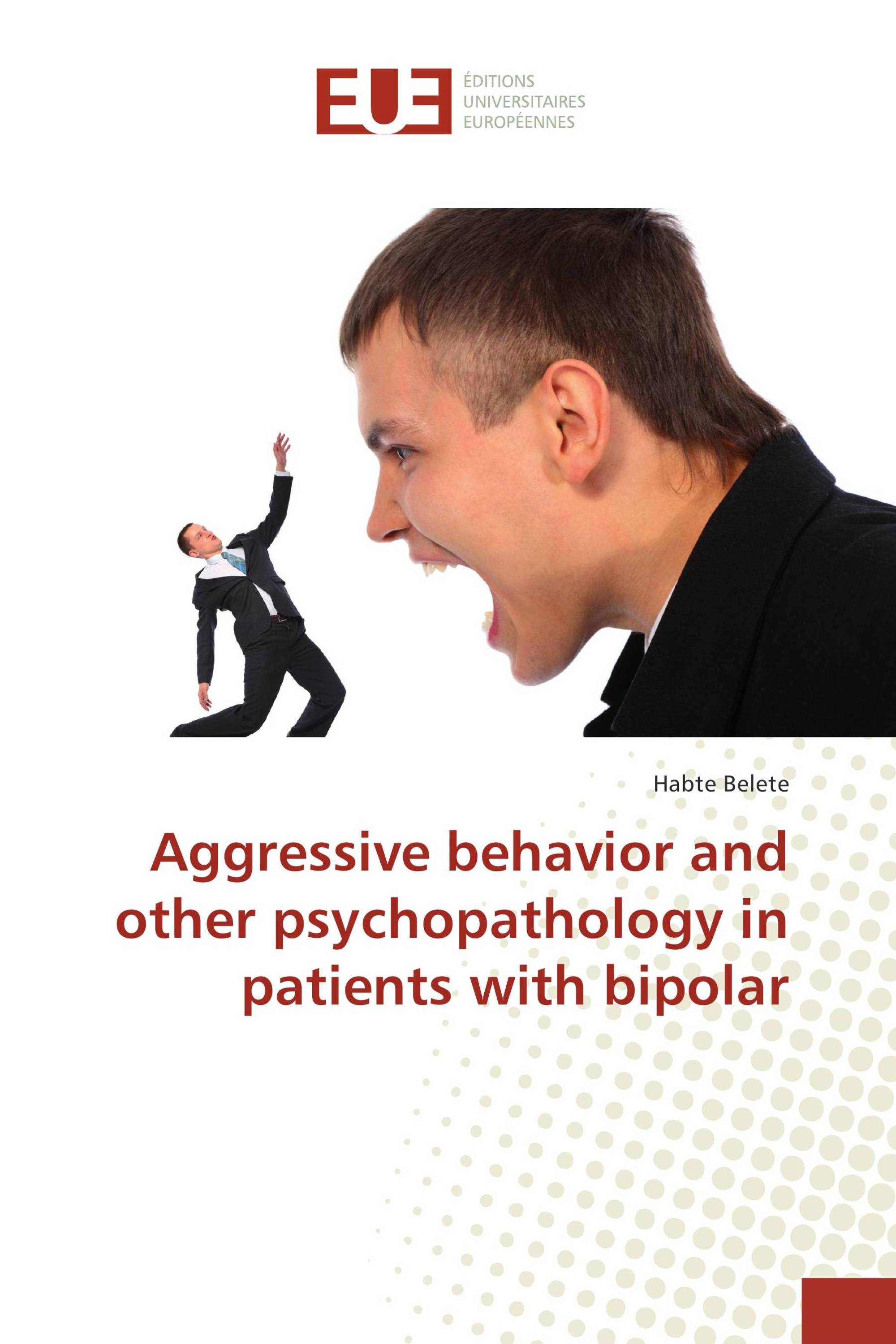 Aggressive behavior and other psychopathology in patients with bipolar