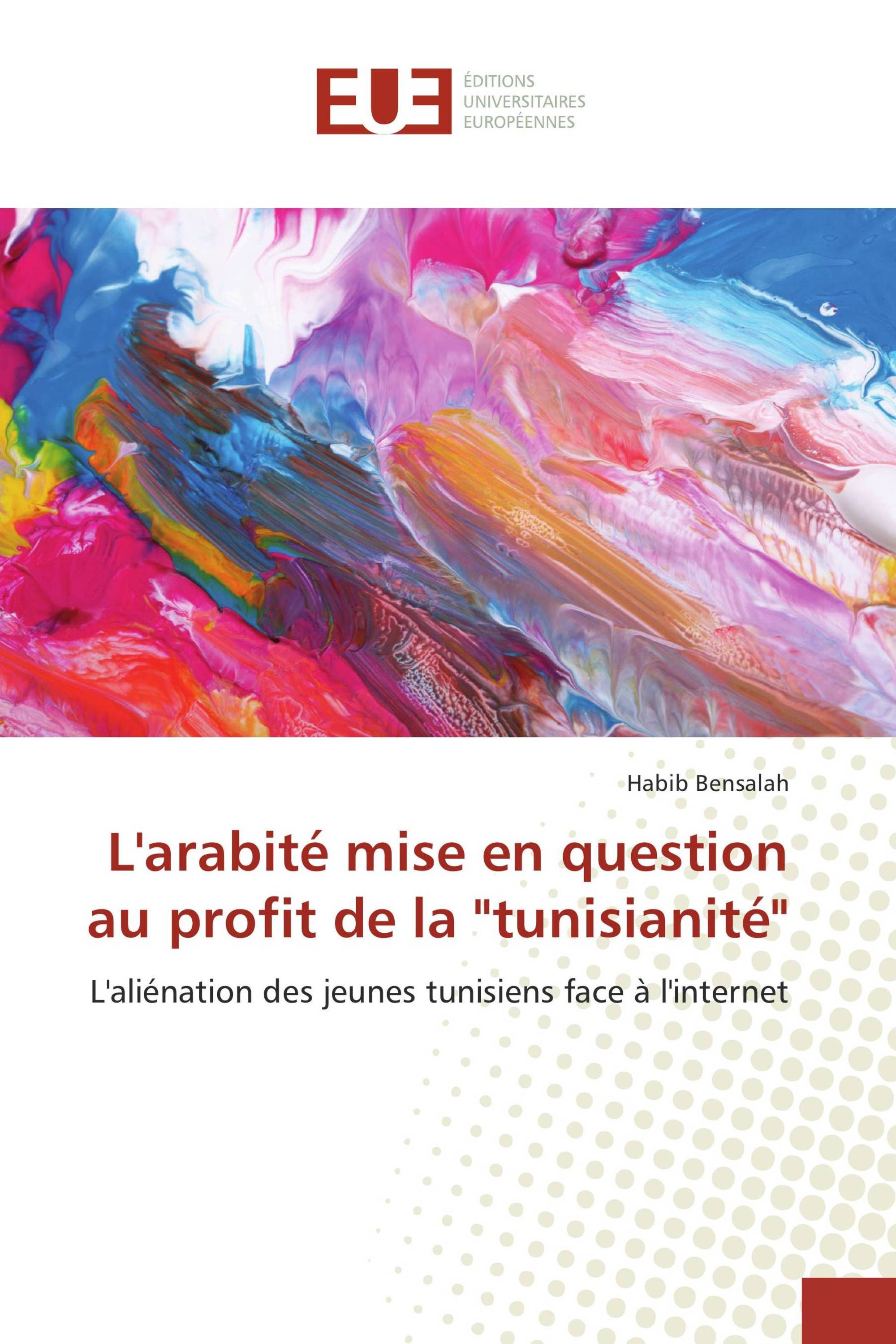 L'arabité mise en question au profit de la "tunisianité"