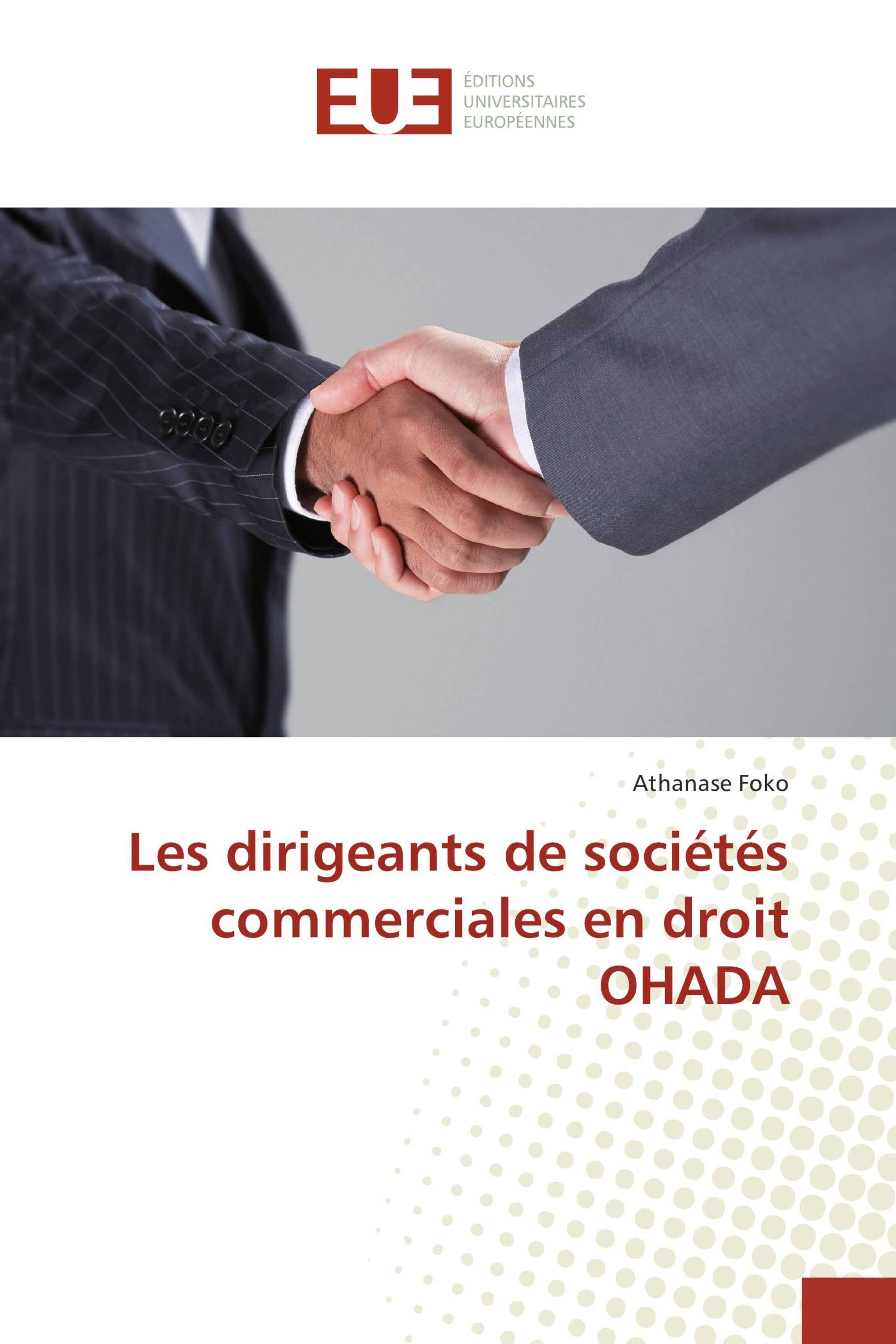 Les dirigeants de sociétés commerciales en droit OHADA