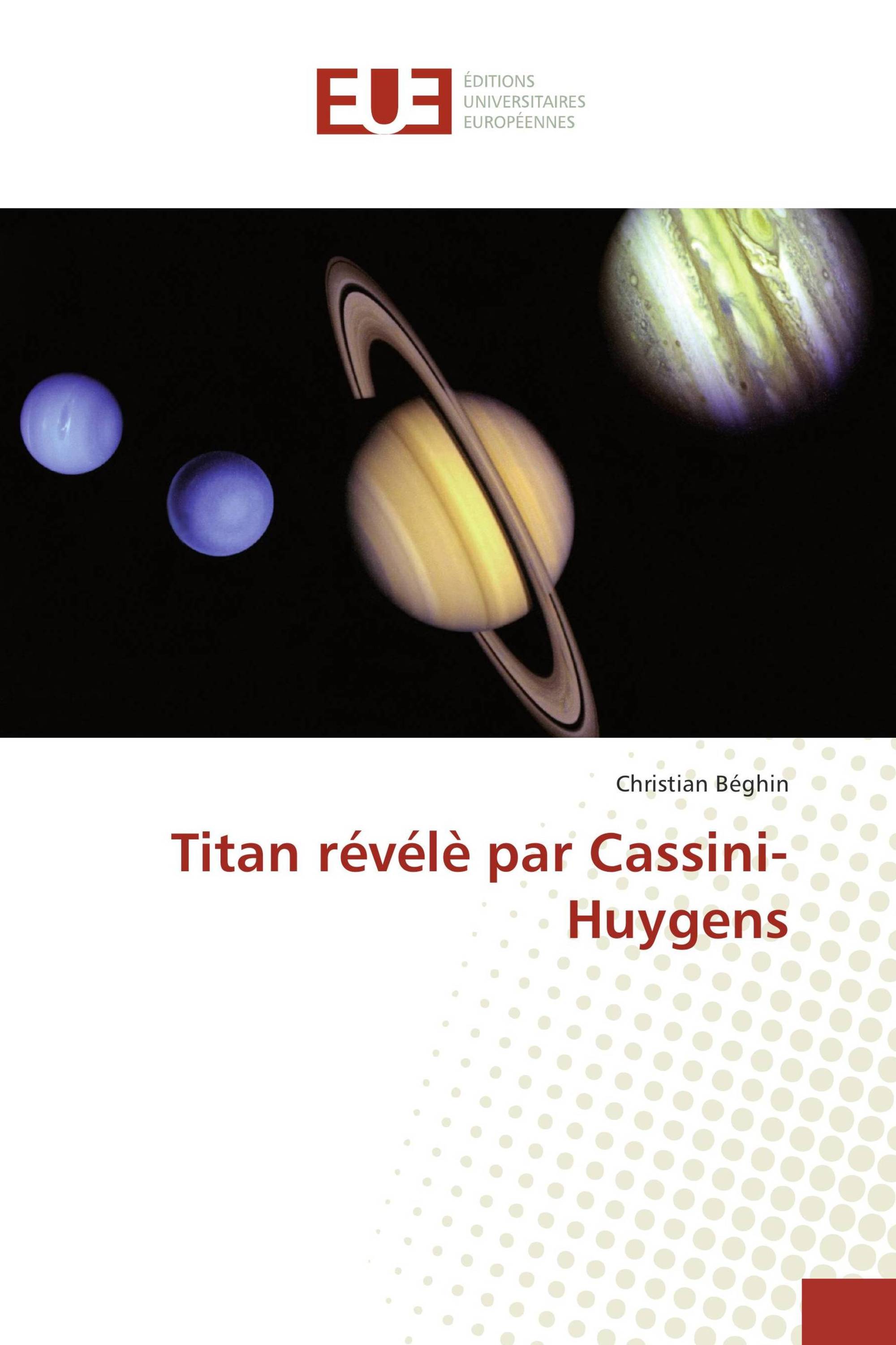 Titan révélè par Cassini-Huygens