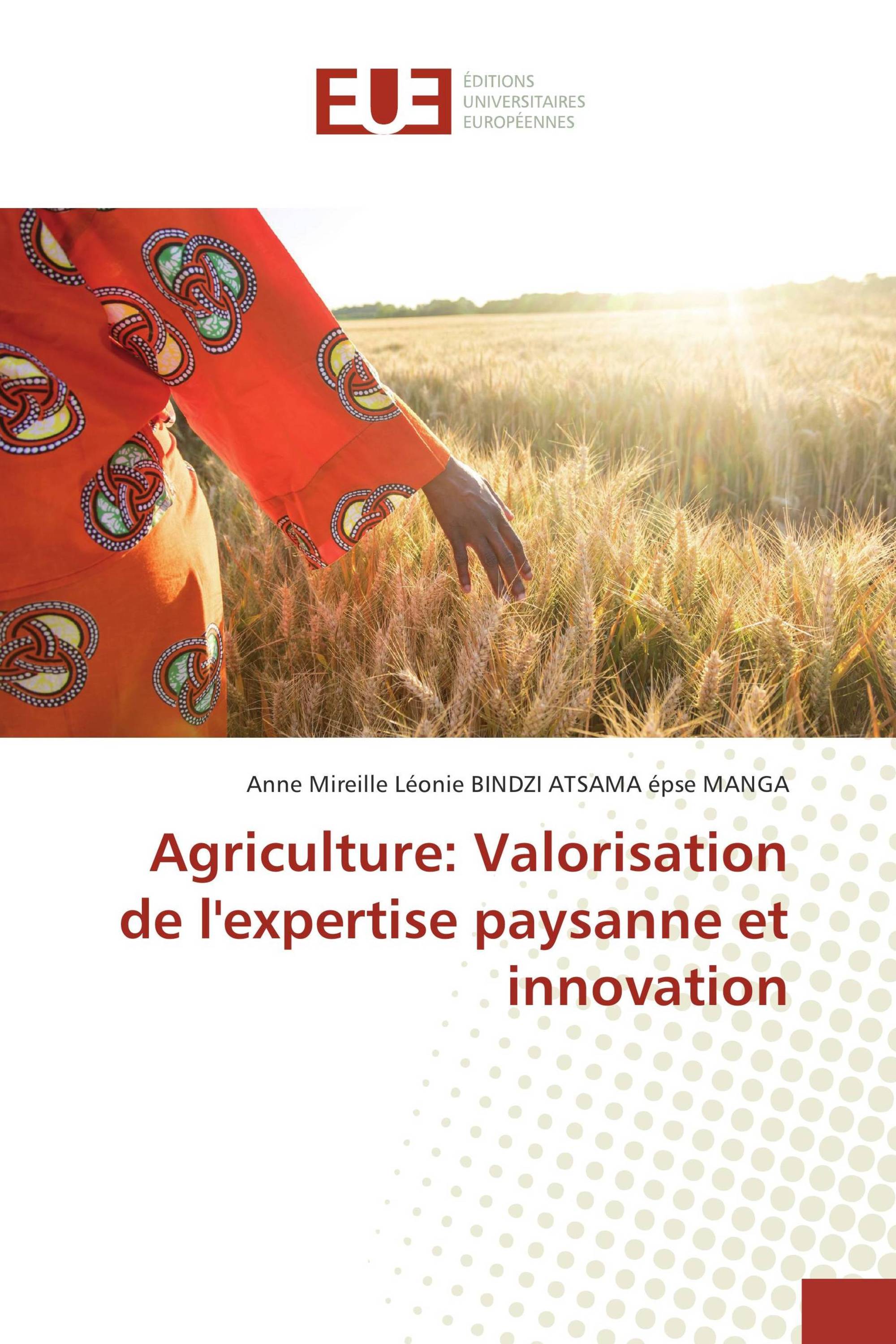 Agriculture: Valorisation de l'expertise paysanne et innovation