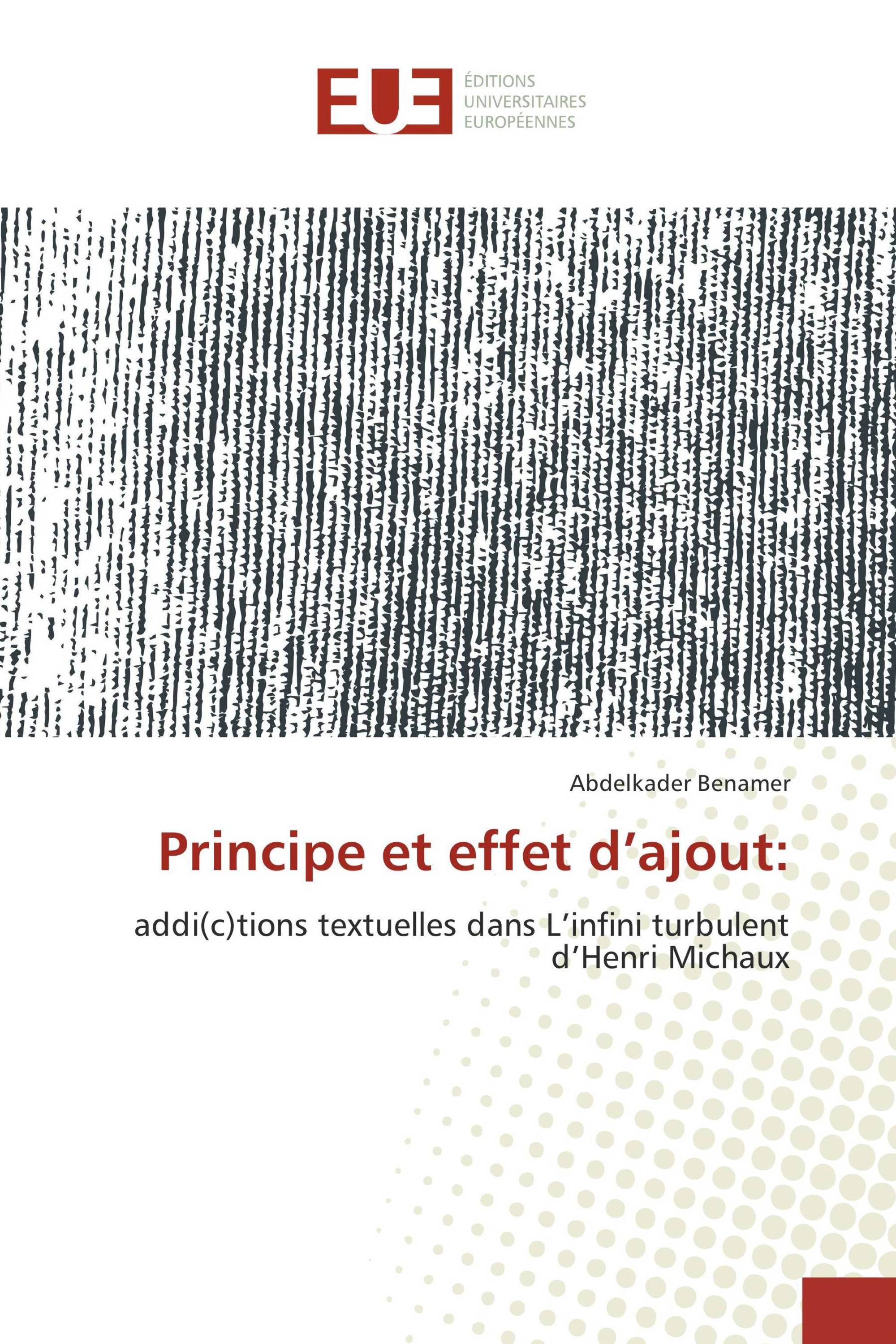 Principe et effet d’ajout: