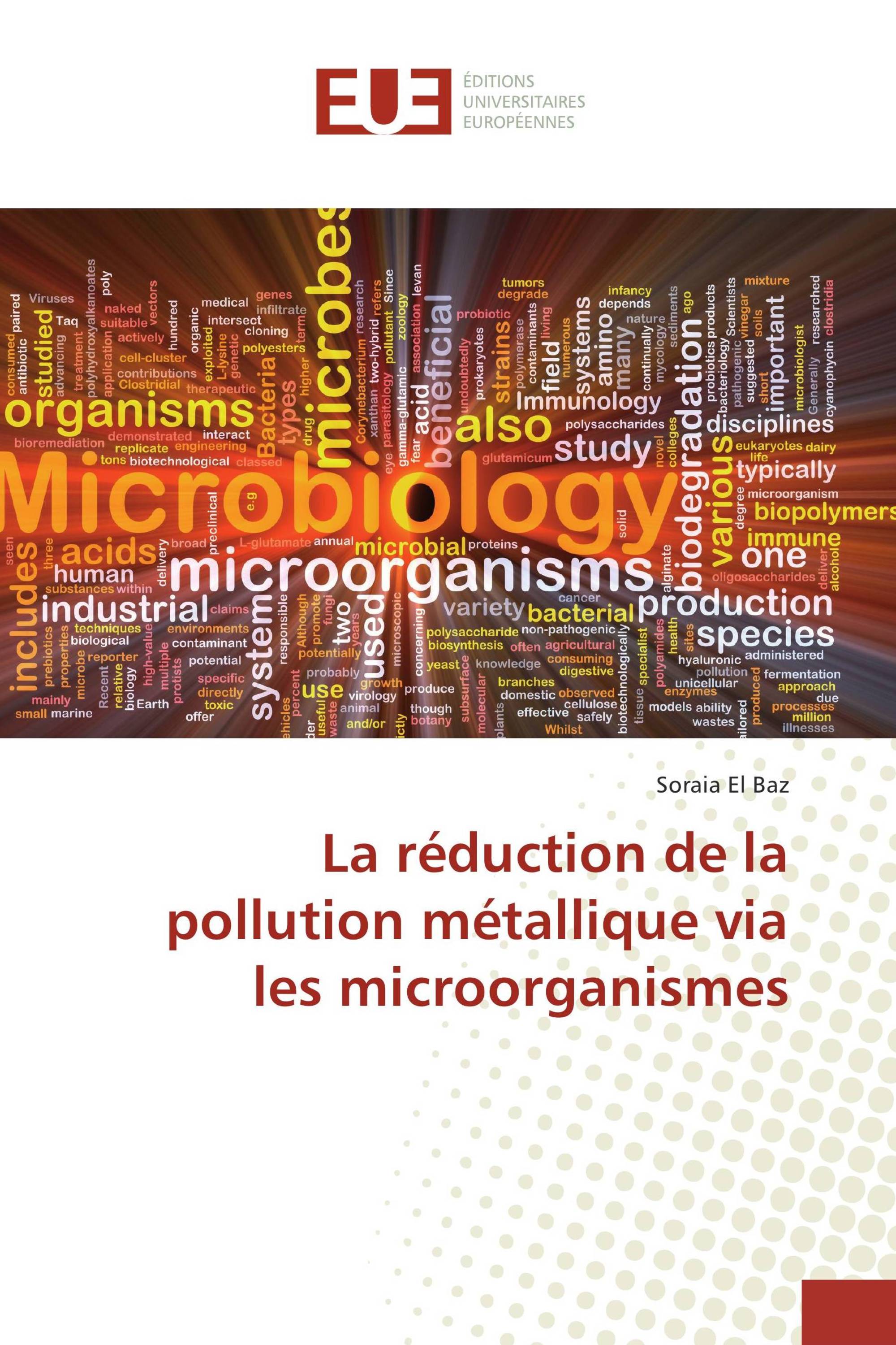 La réduction de la pollution métallique via les microorganismes