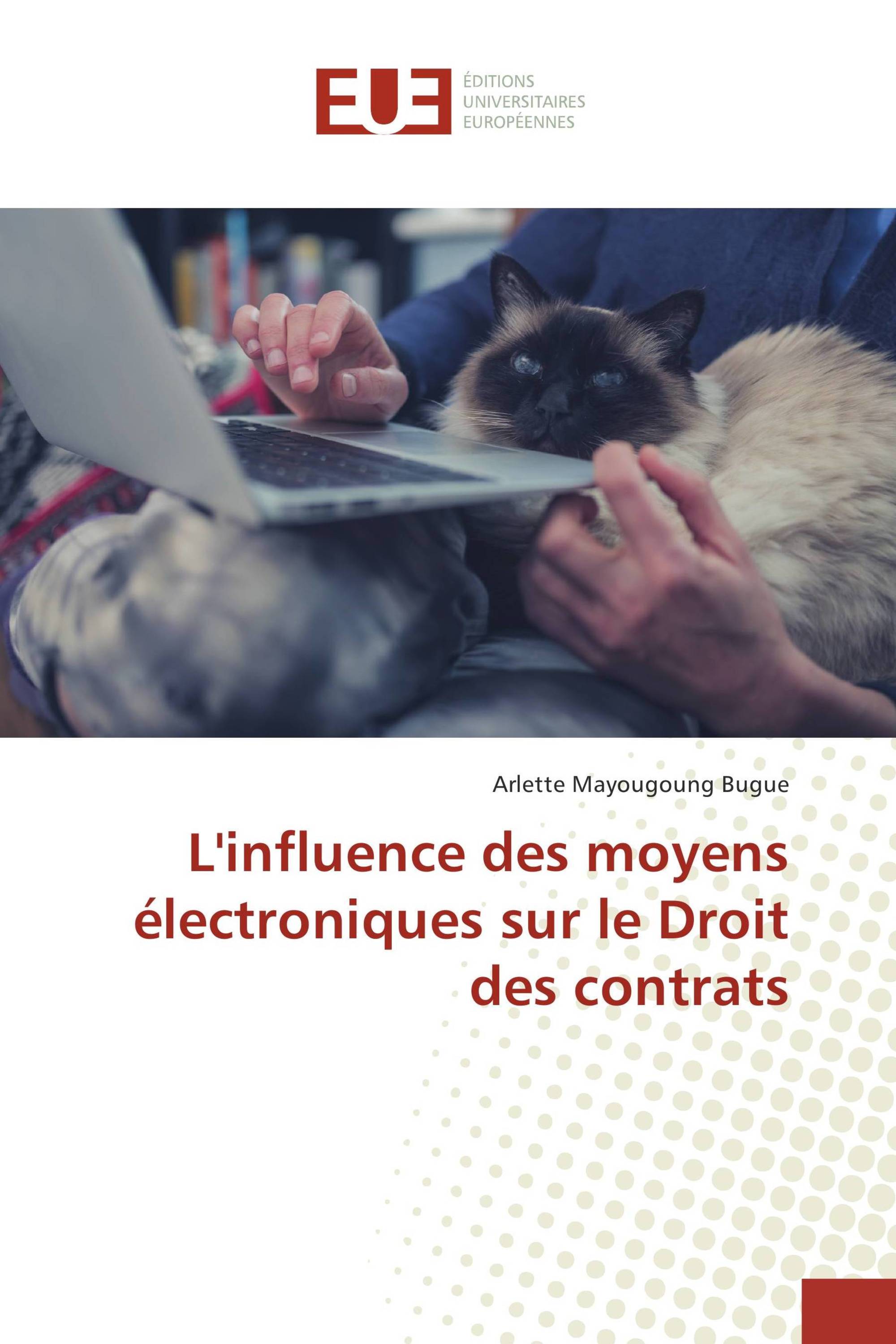 L'influence des moyens électroniques sur le Droit des contrats