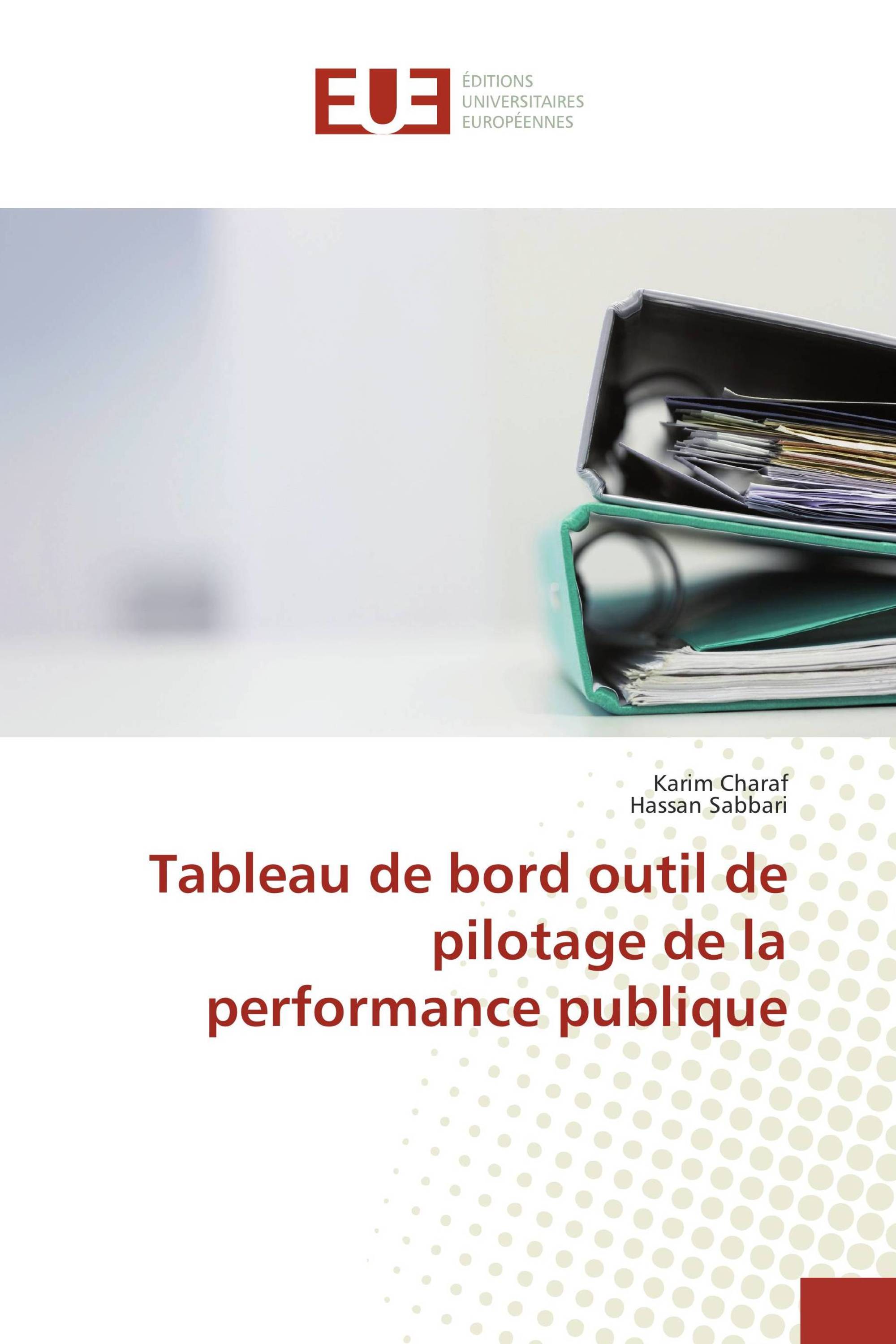 Tableau de bord outil de pilotage de la performance publique / 9783