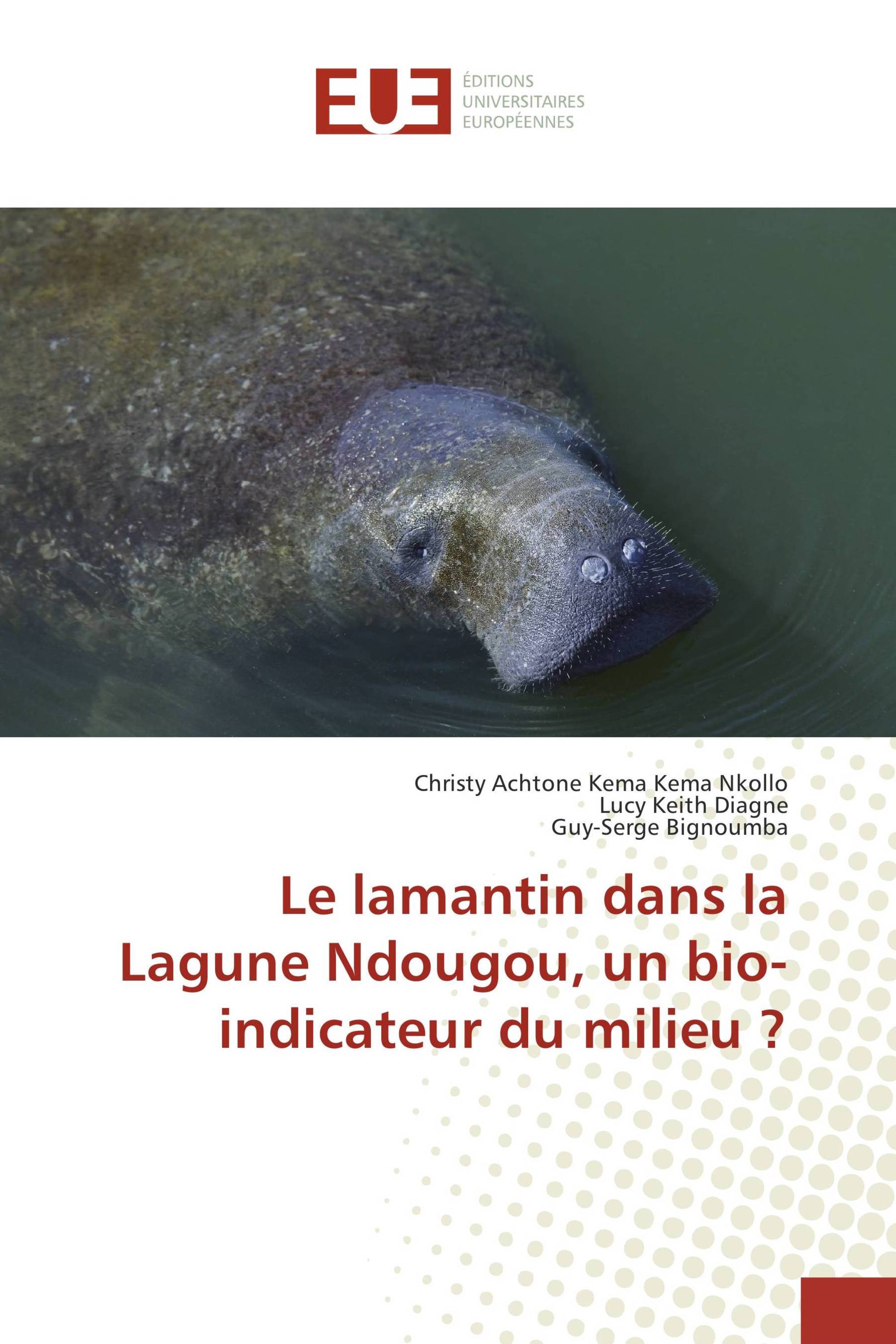 Le lamantin dans la Lagune Ndougou, un bio-indicateur du milieu ?