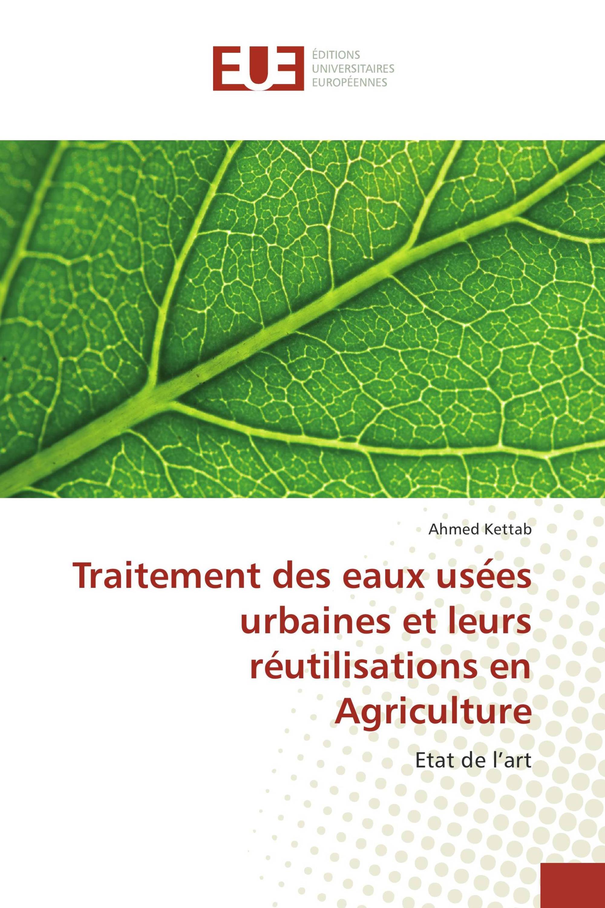 Traitement des eaux usées urbaines et leurs réutilisations en Agriculture