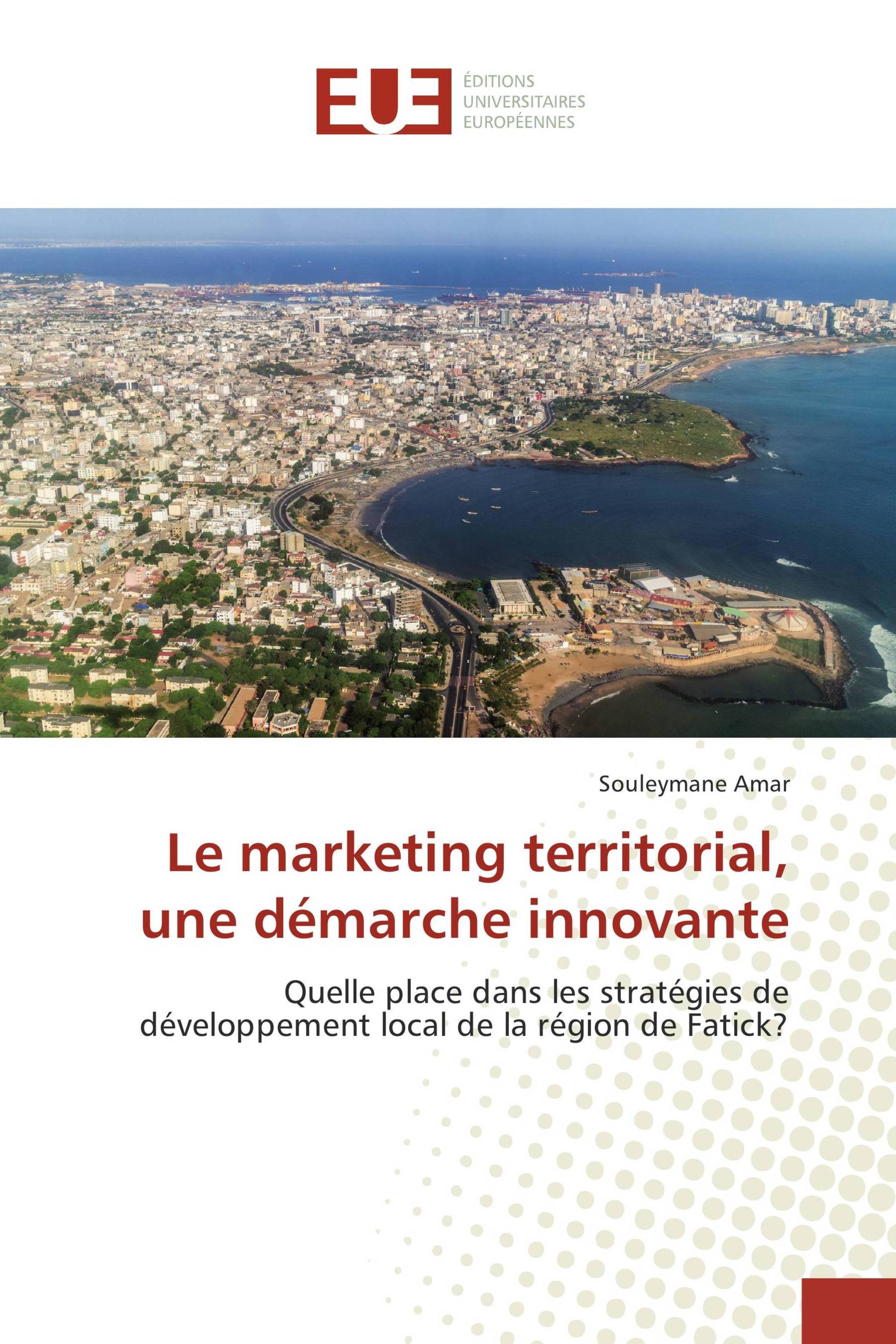 Le marketing territorial, une démarche innovante