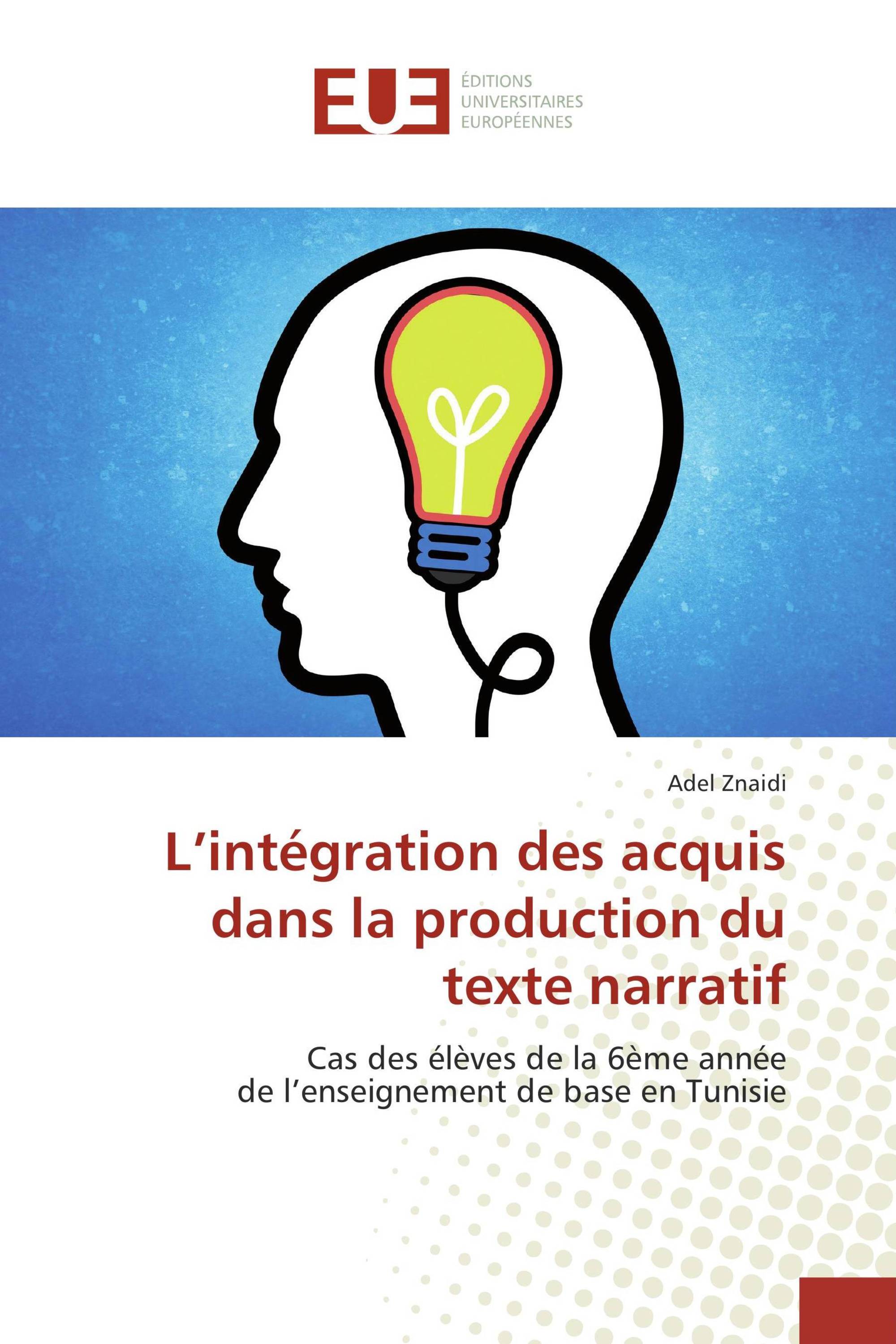 L’intégration des acquis dans la production du texte narratif