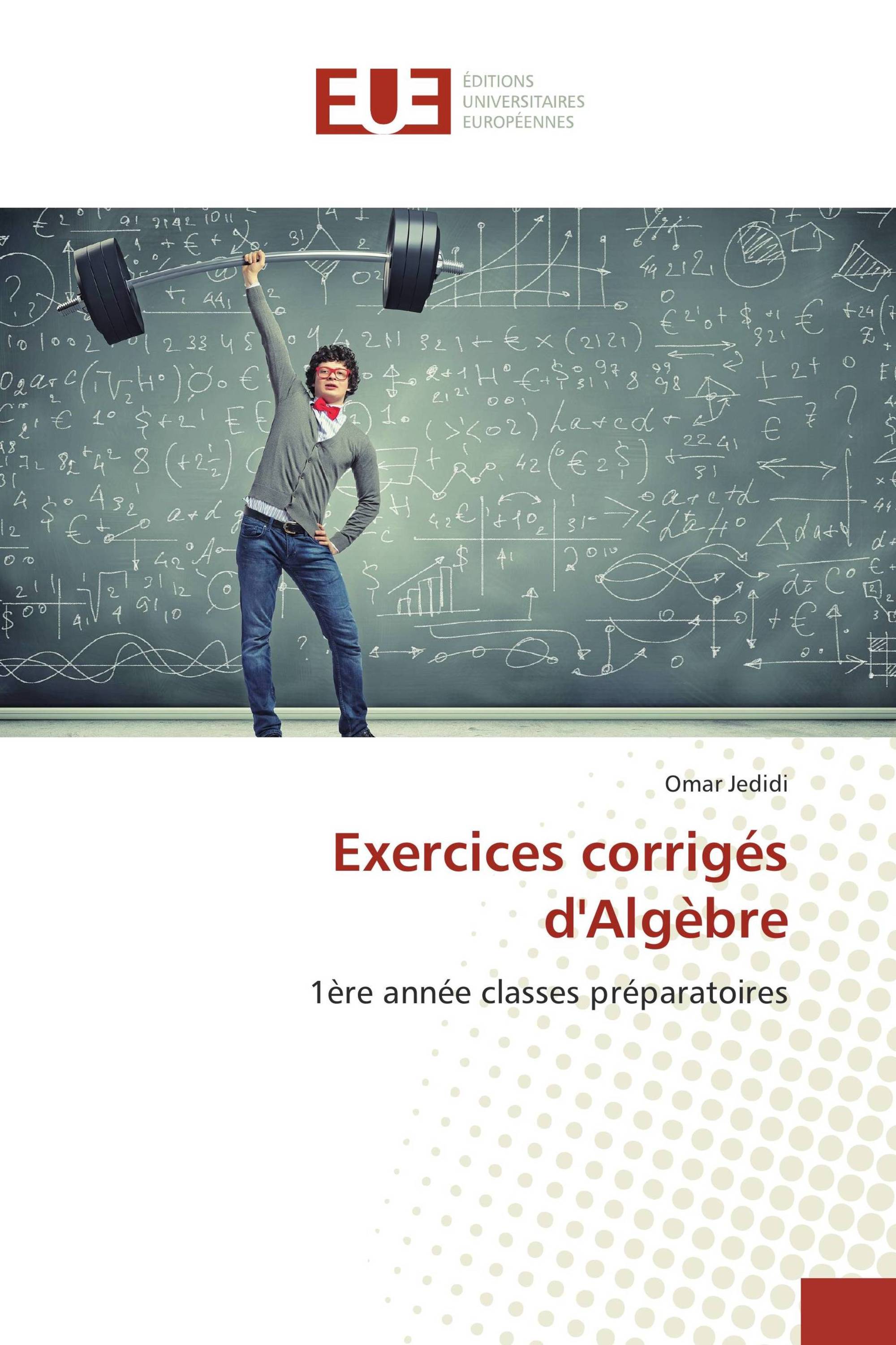 Exercices corrigés d'Algèbre