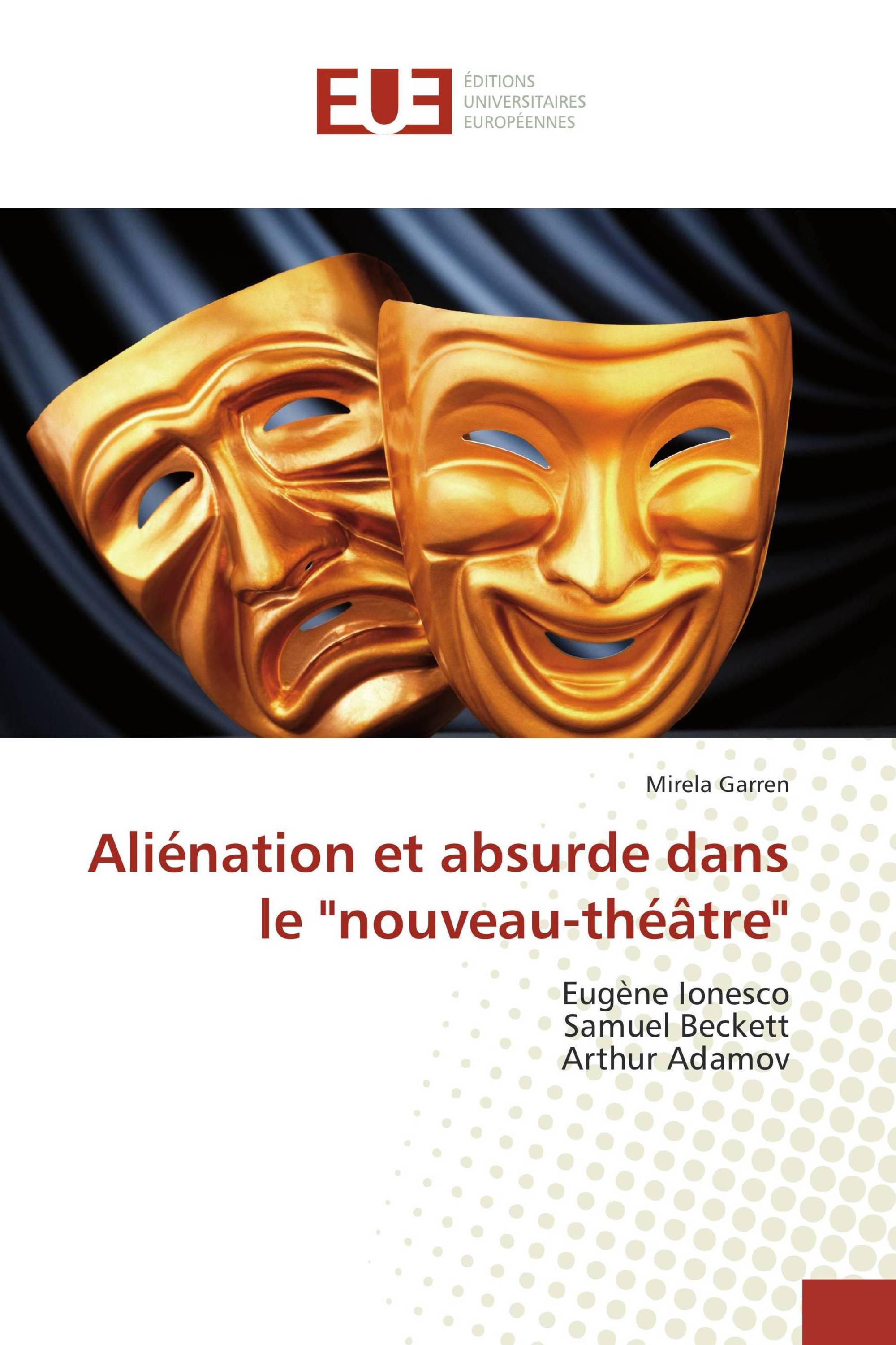 Aliénation et absurde dans le "nouveau-théâtre"