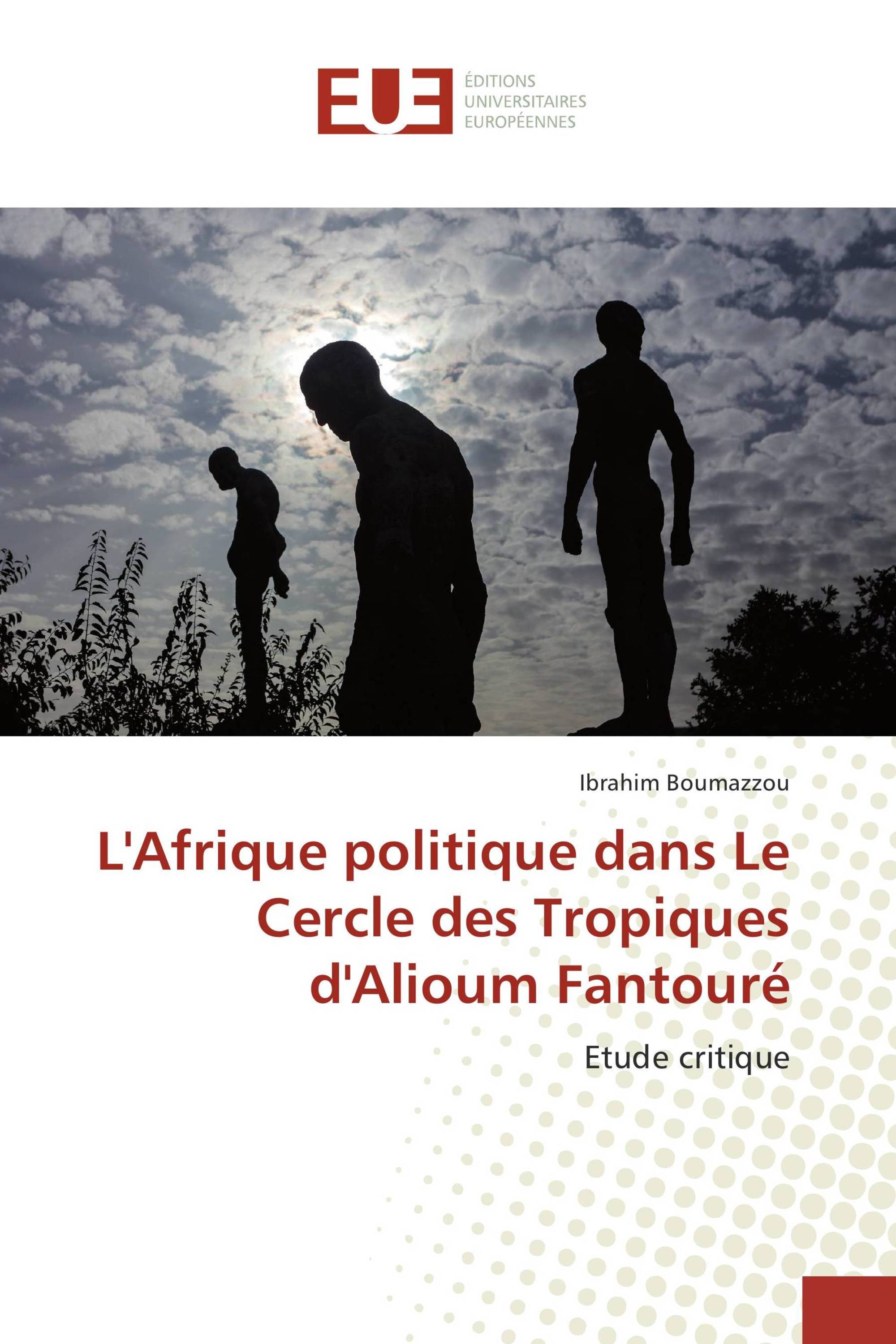 L'Afrique politique dans Le Cercle des Tropiques d'Alioum Fantouré