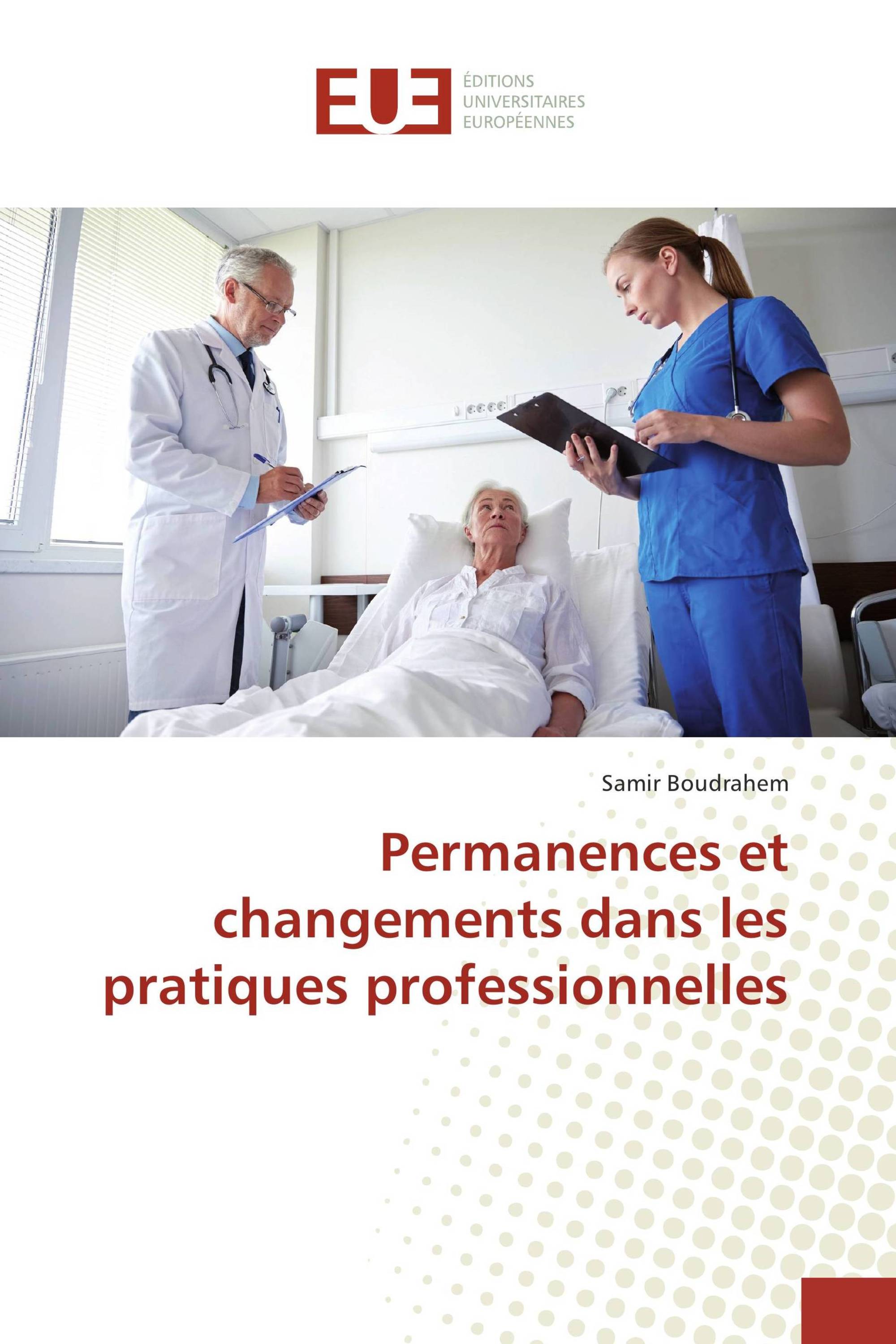 Permanences et changements dans les pratiques professionnelles