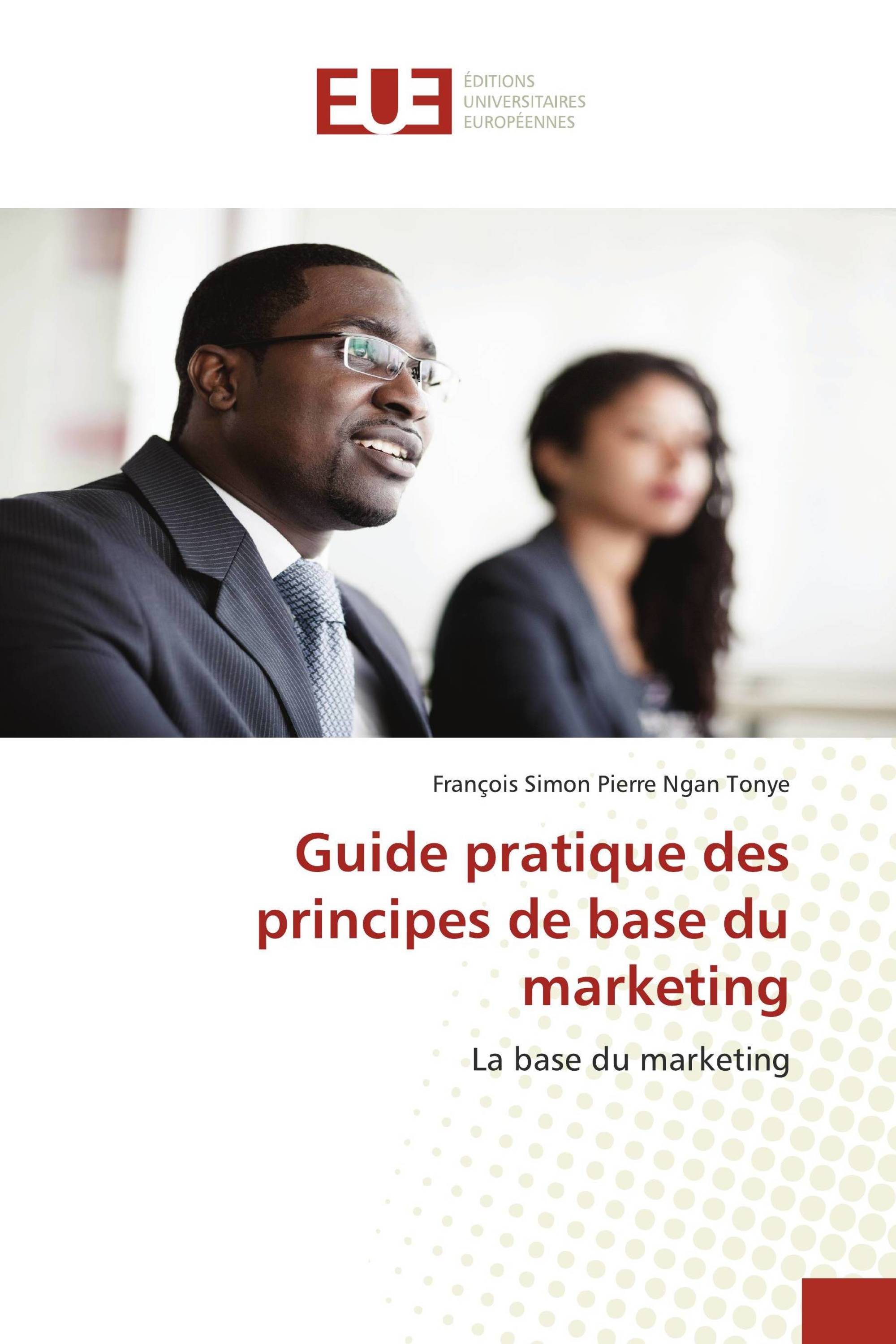 Guide pratique des principes de base du marketing