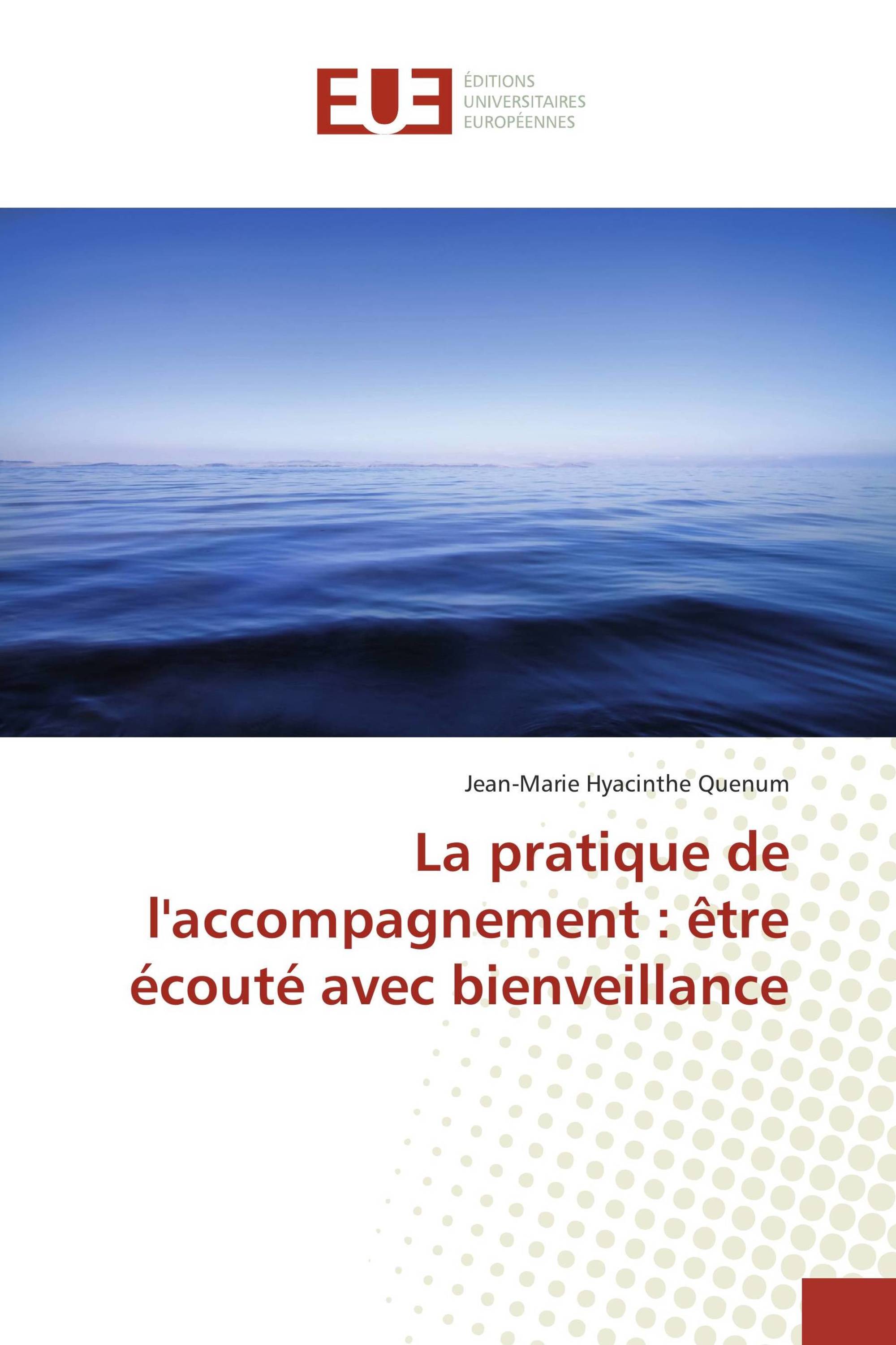 La pratique de l'accompagnement : être écouté avec bienveillance