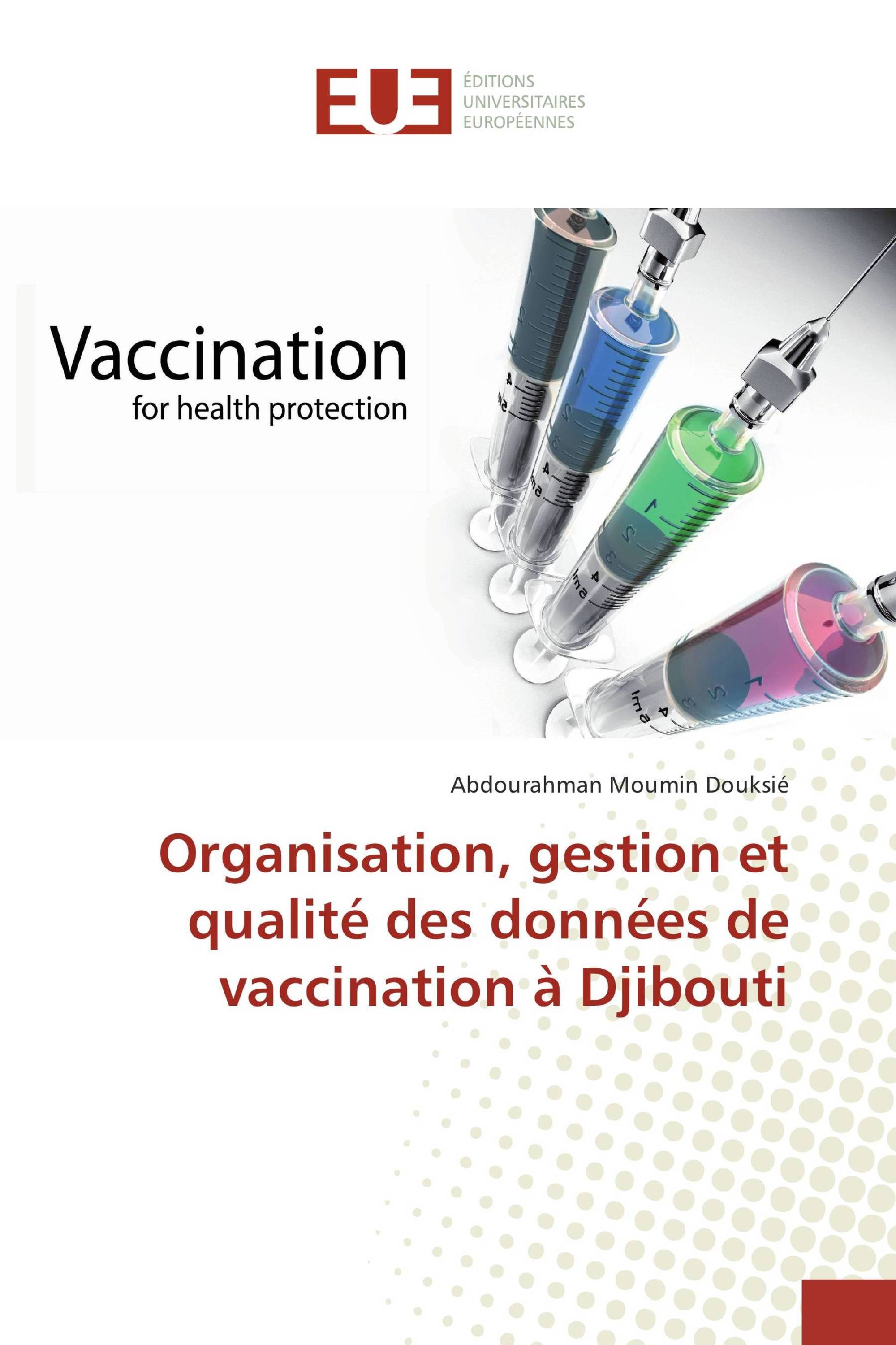 Organisation, gestion et qualité des données de vaccination à Djibouti