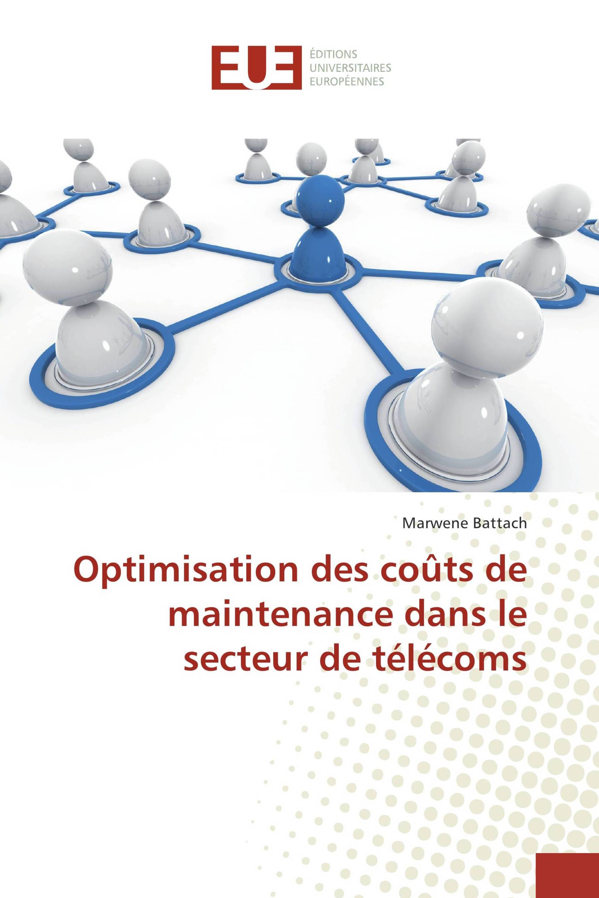 Optimisation des coûts de maintenance dans le secteur de télécoms