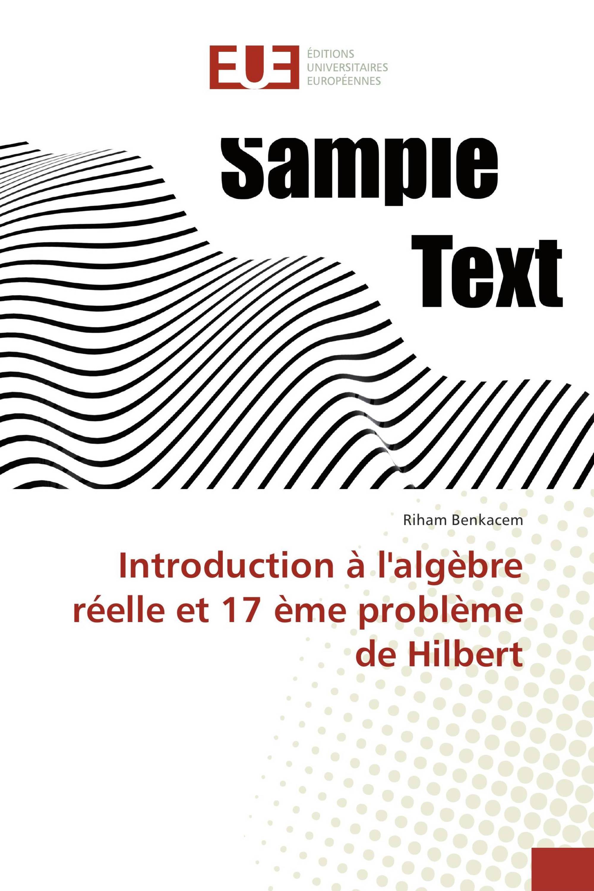 Introduction à l'algèbre réelle et 17 ème problème de Hilbert