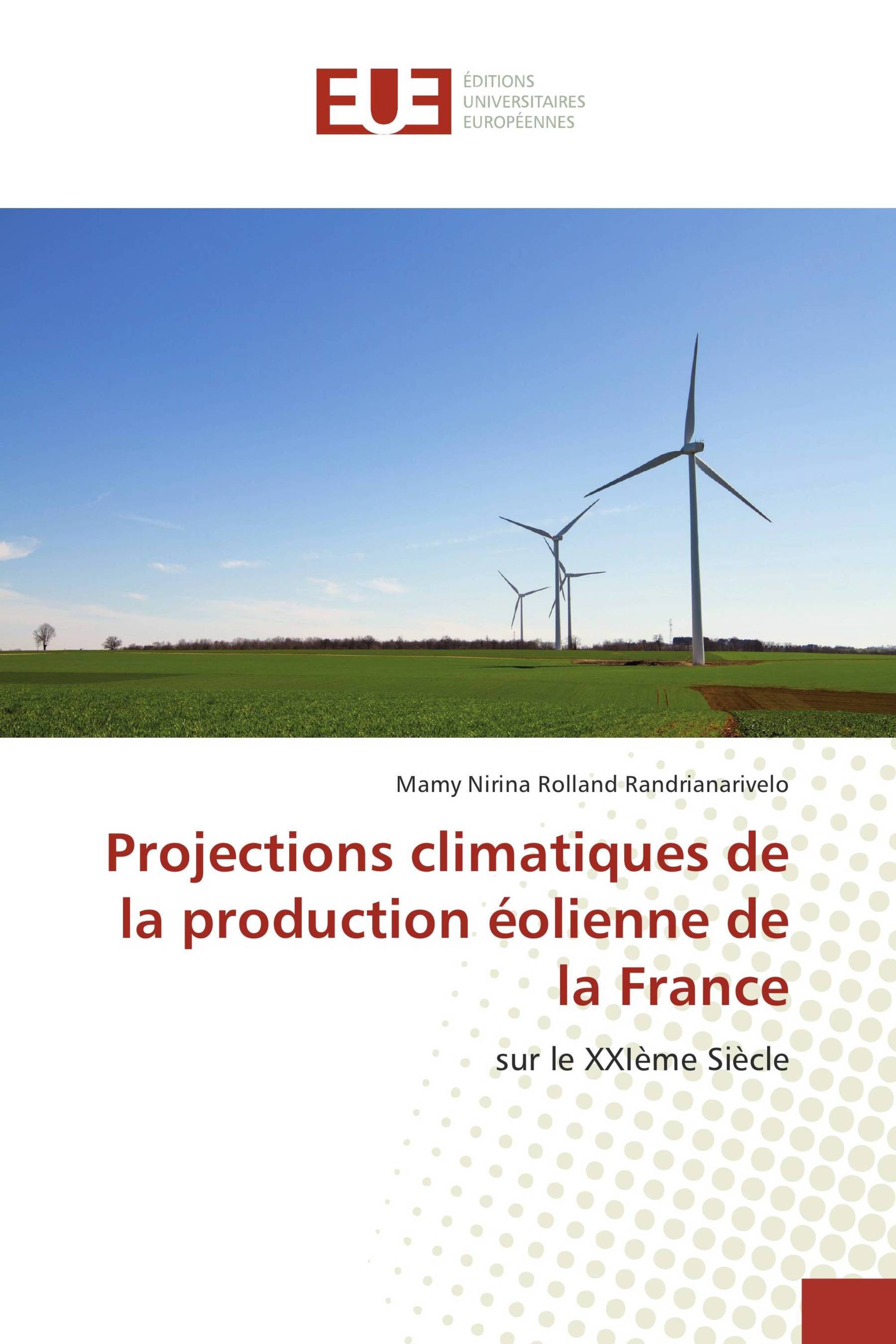 Projections climatiques de la production éolienne de la France