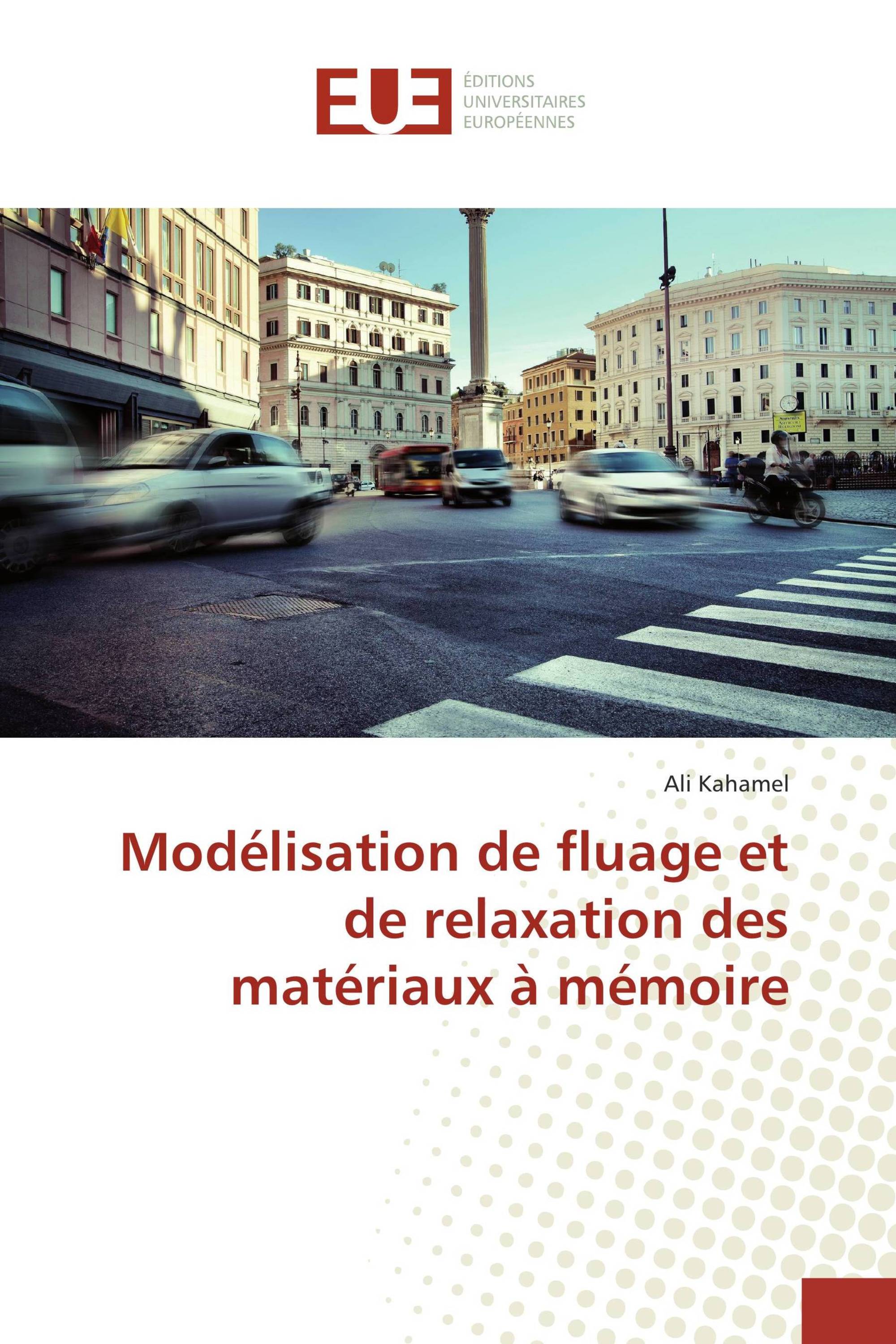 Modélisation de fluage et de relaxation des matériaux à mémoire