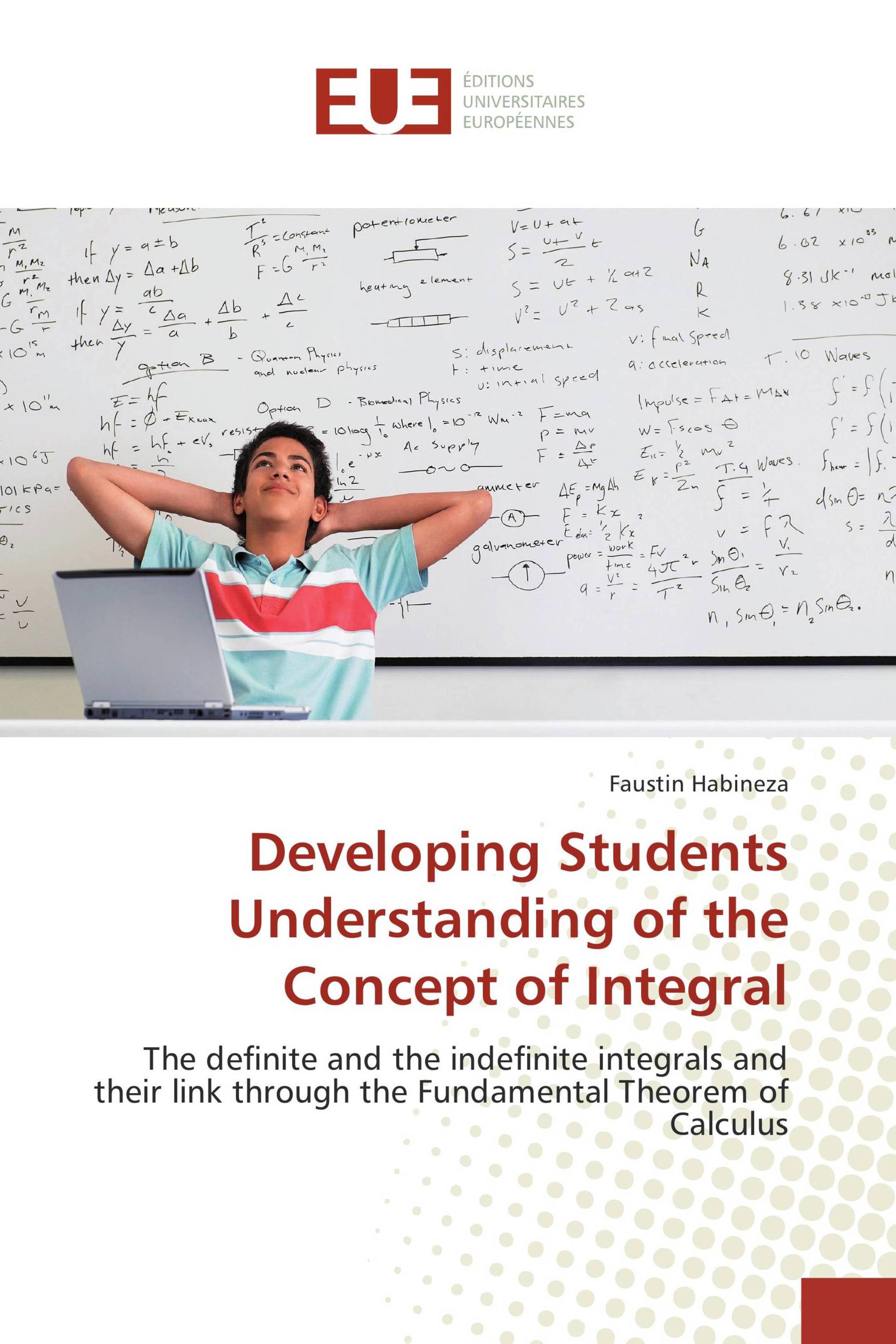 Developing Students Understanding of the Concept of Integral