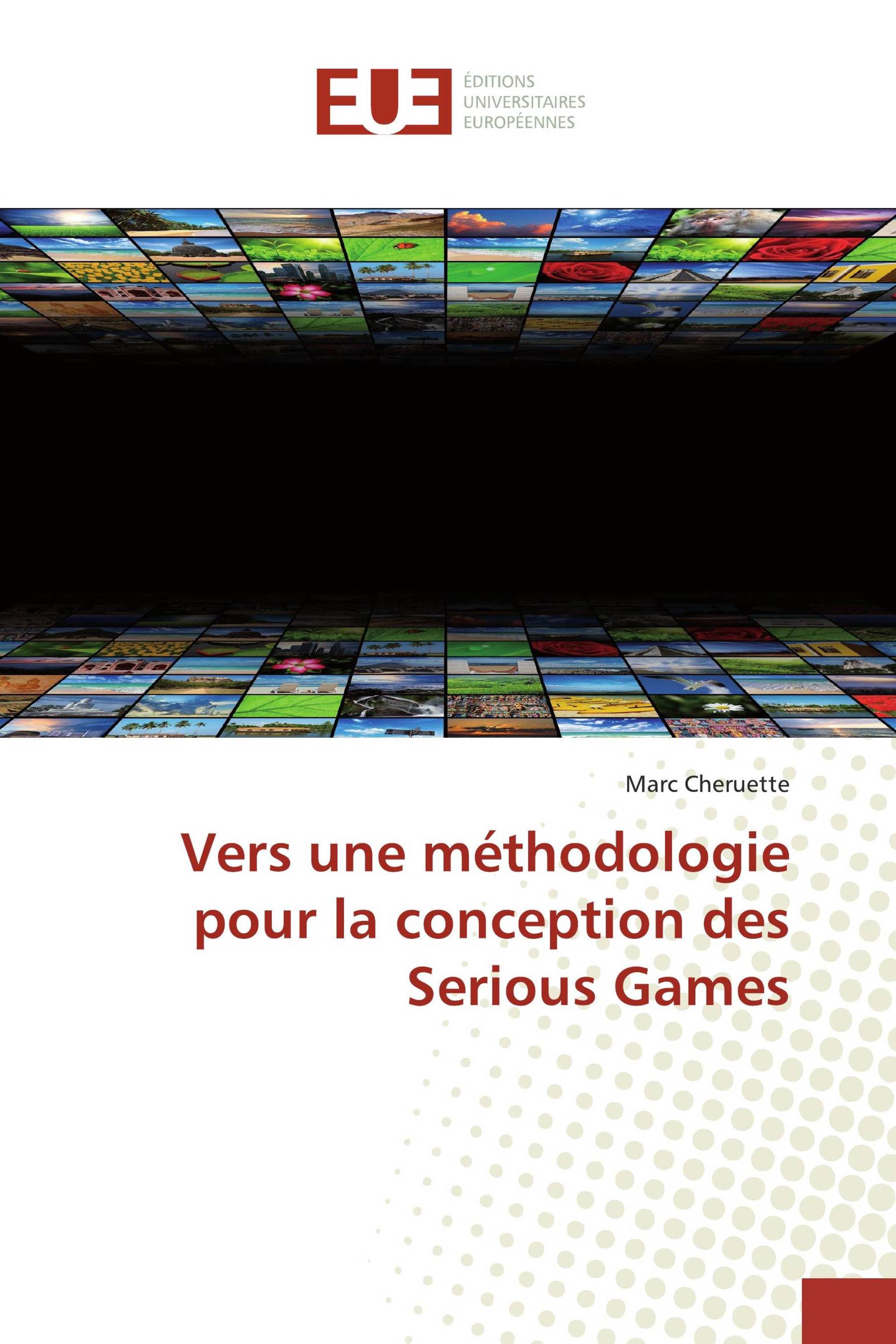 Vers une méthodologie pour la conception des Serious Games