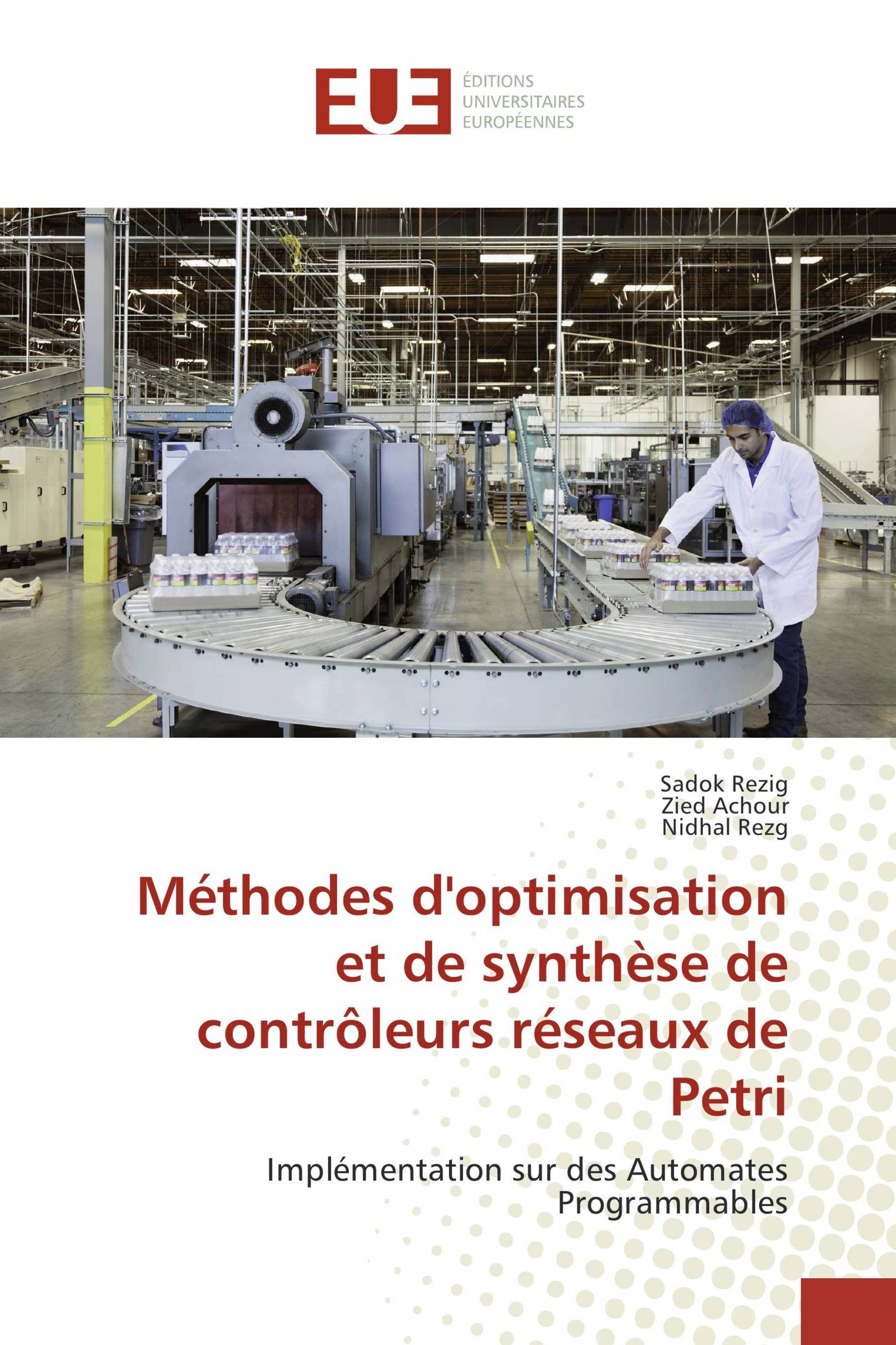 Méthodes d'optimisation et de synthèse de contrôleurs réseaux de Petri