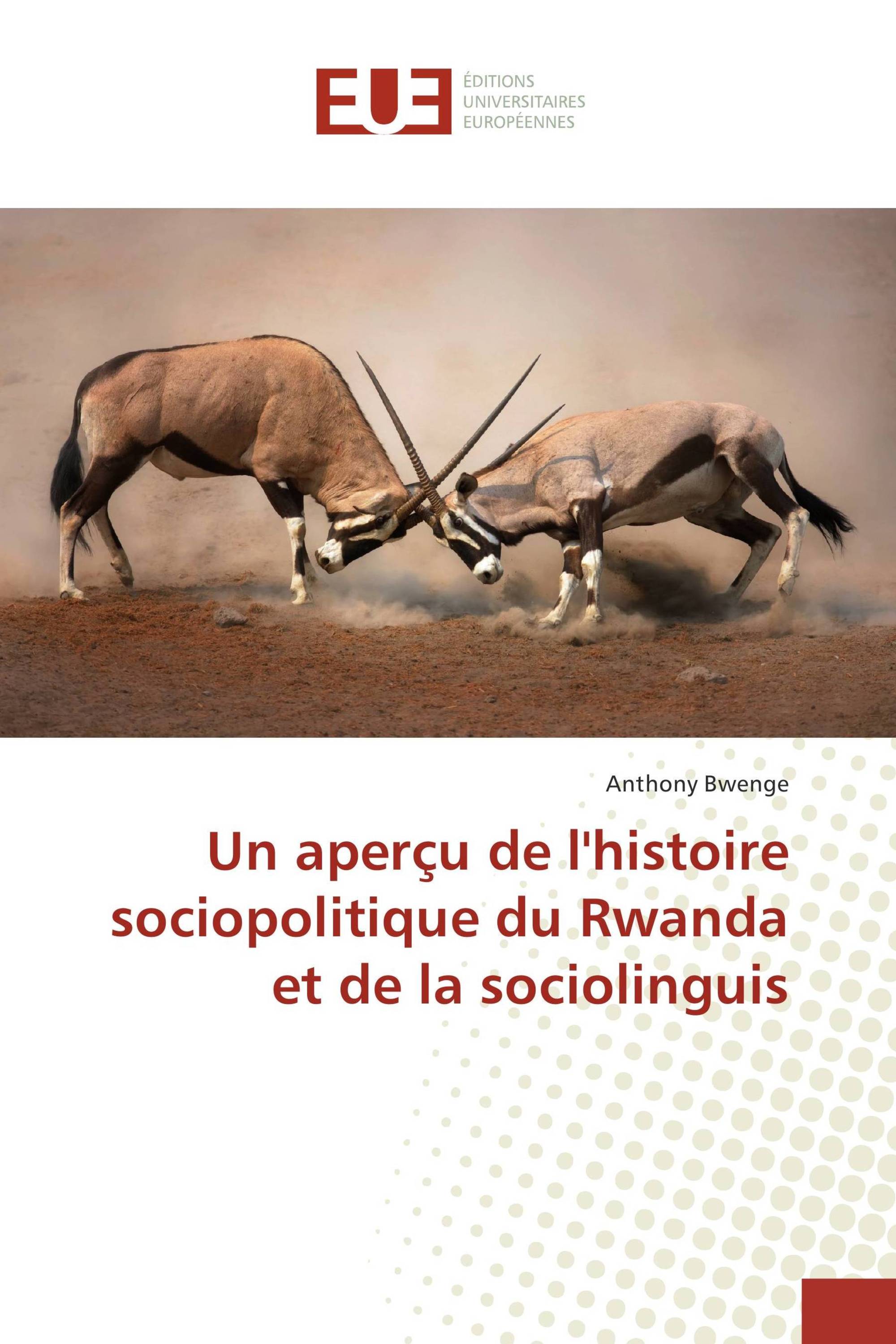 Un aperçu de l'histoire sociopolitique du Rwanda et de la sociolinguis