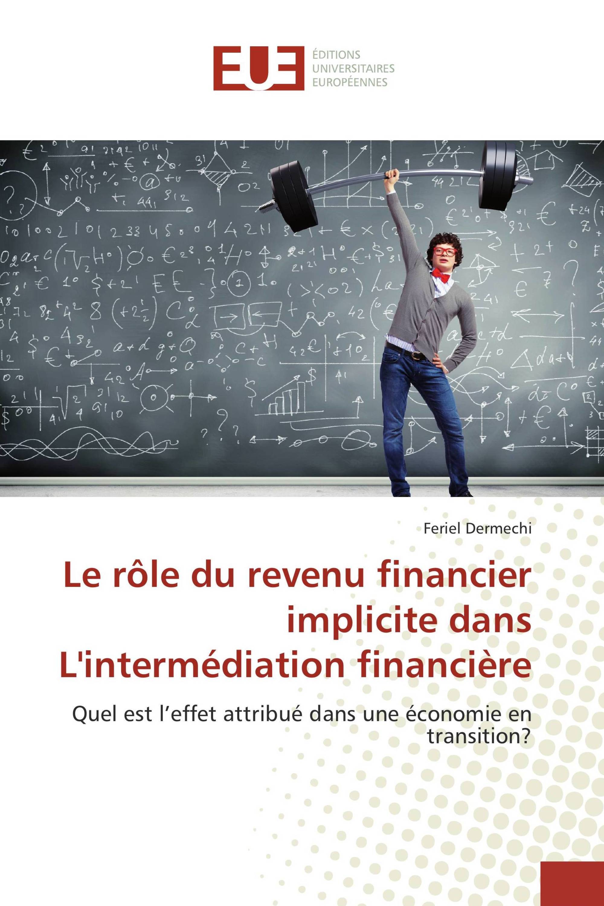 Le rôle du revenu financier implicite dans L'intermédiation financière