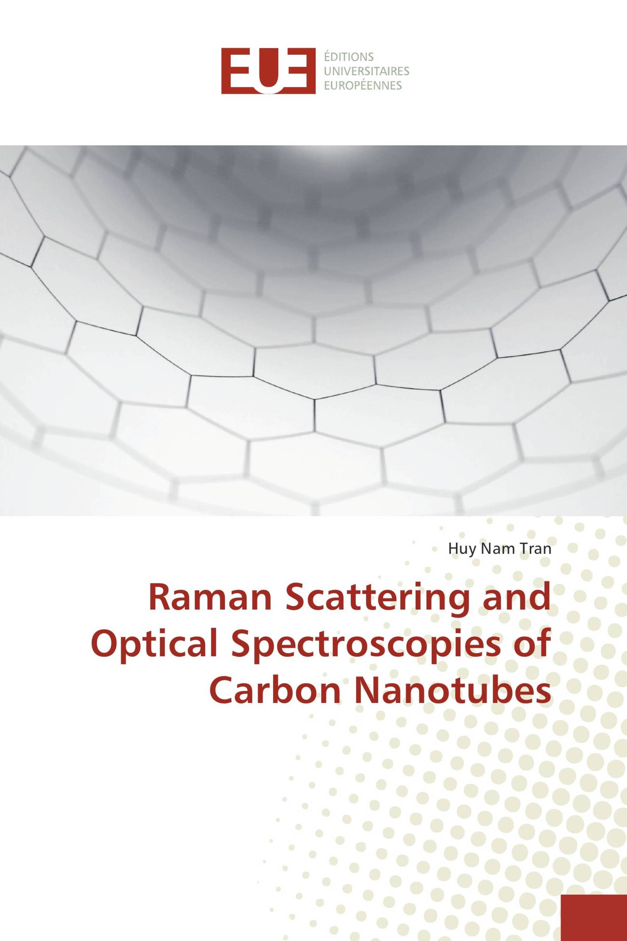 Raman Scattering and Optical Spectroscopies of Carbon Nanotubes