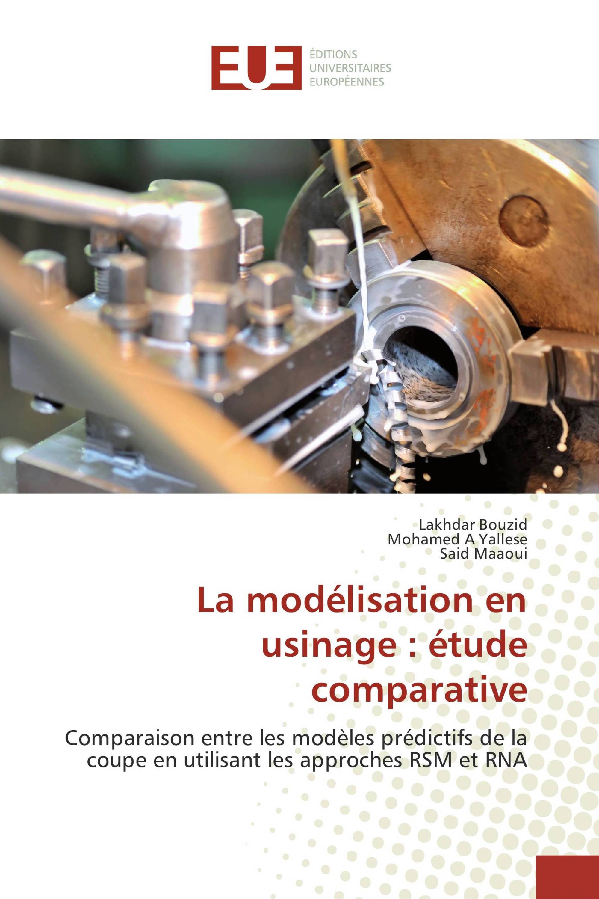 La modélisation en usinage : étude comparative