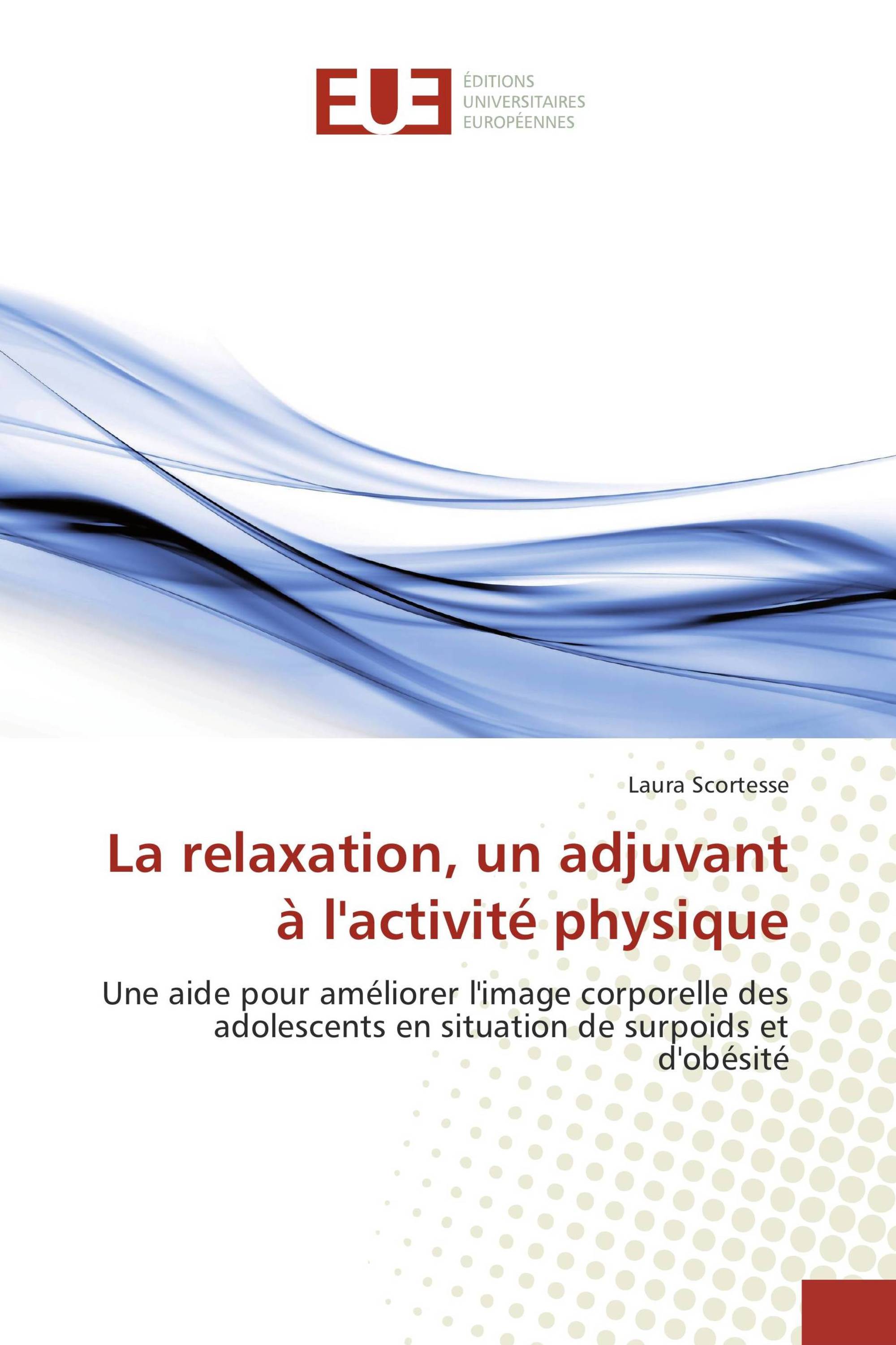 La relaxation, un adjuvant à l'activité physique