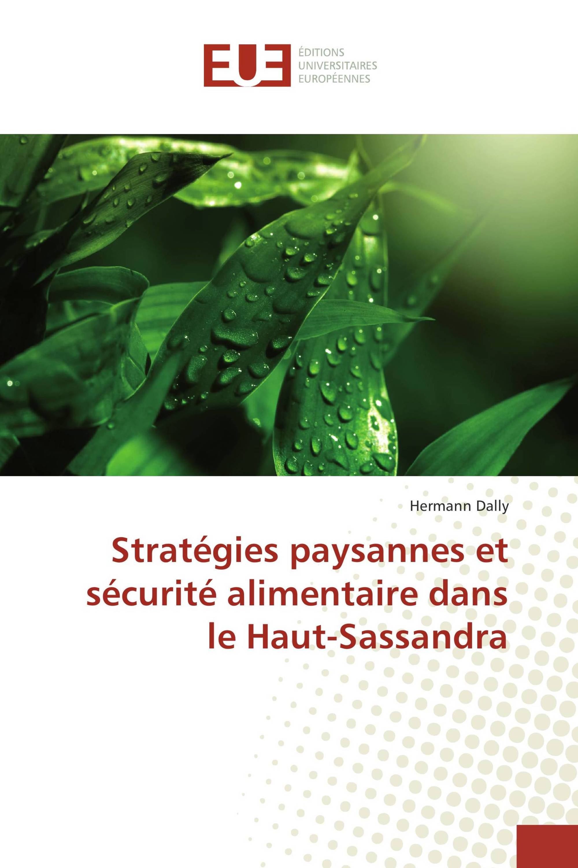 Stratégies paysannes et sécurité alimentaire dans le Haut-Sassandra