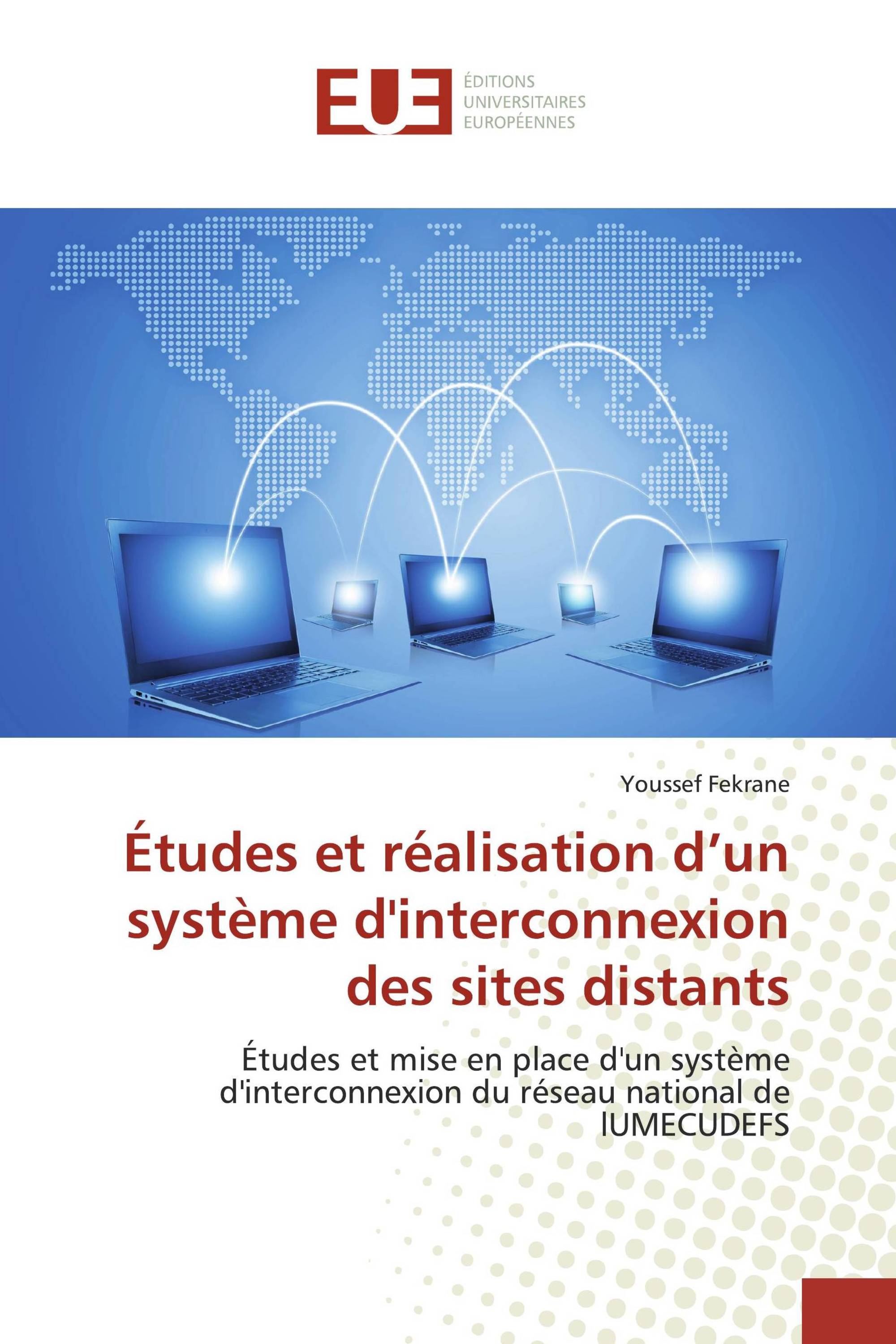 Études et réalisation d’un système d'interconnexion des sites distants