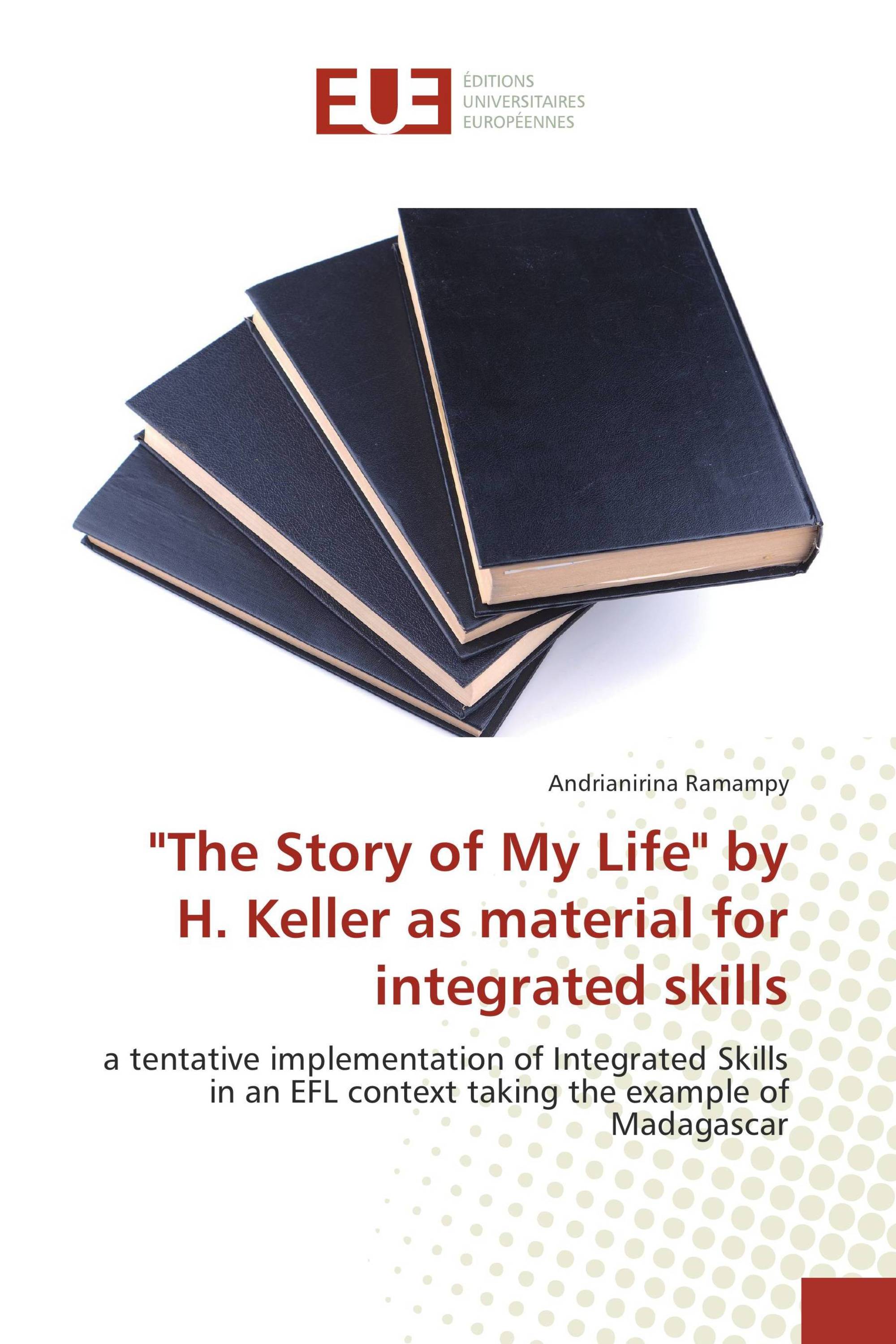 "The Story of My Life" by H. Keller as material for integrated skills