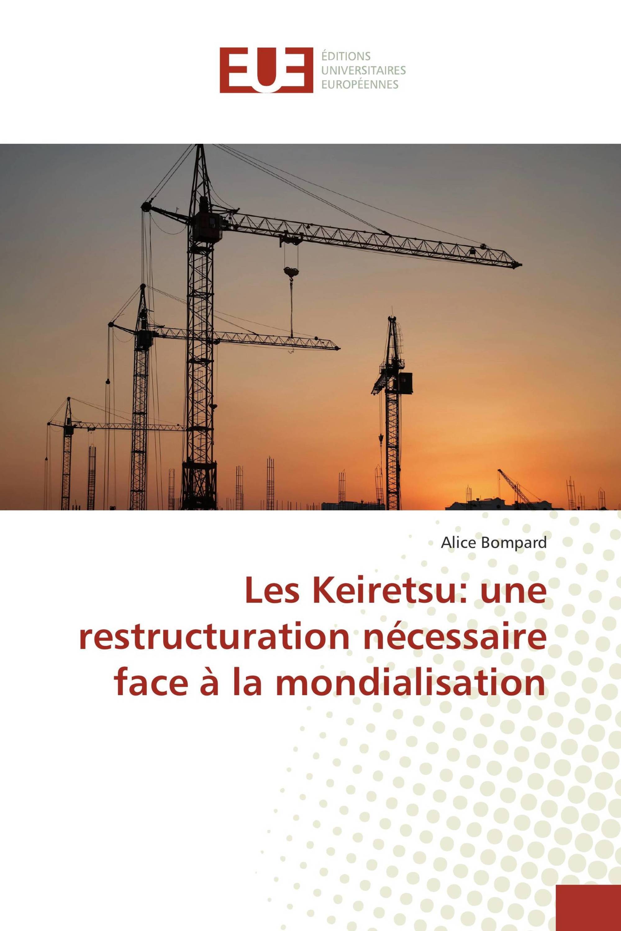 Les Keiretsu: une restructuration nécessaire face à la mondialisation