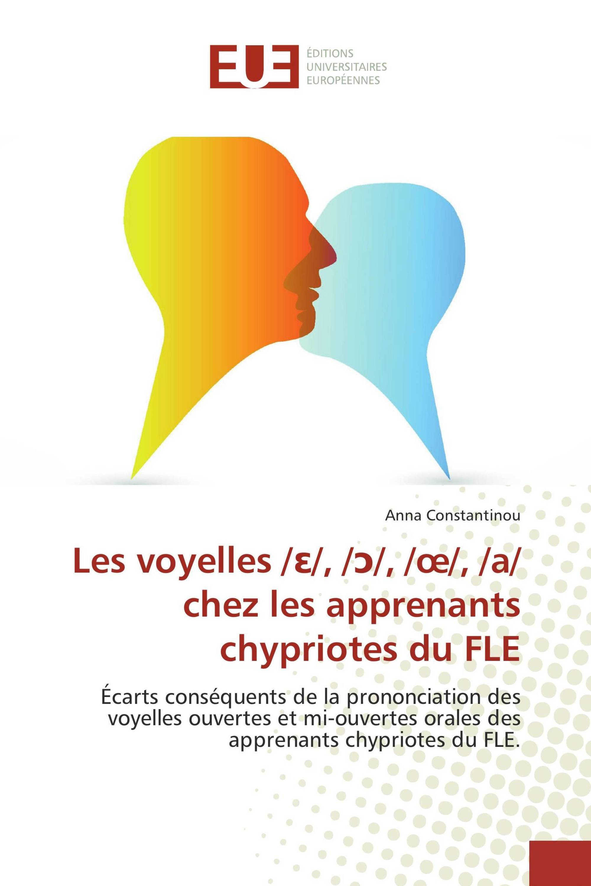 Les voyelles /ɛ/, /ɔ/, /œ/, /a/ chez les apprenants chypriotes du FLE