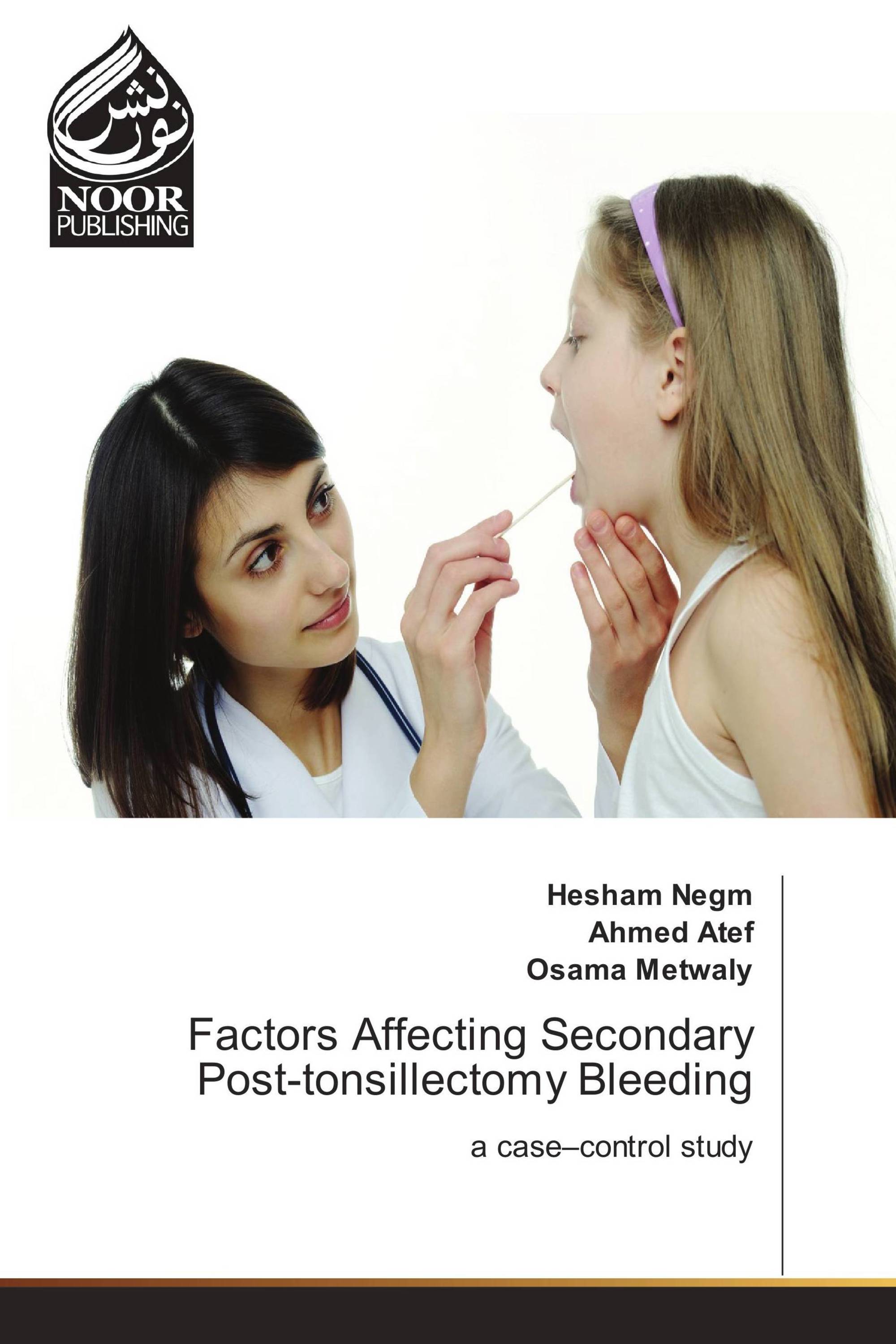 Factors Affecting Secondary Post-tonsillectomy Bleeding