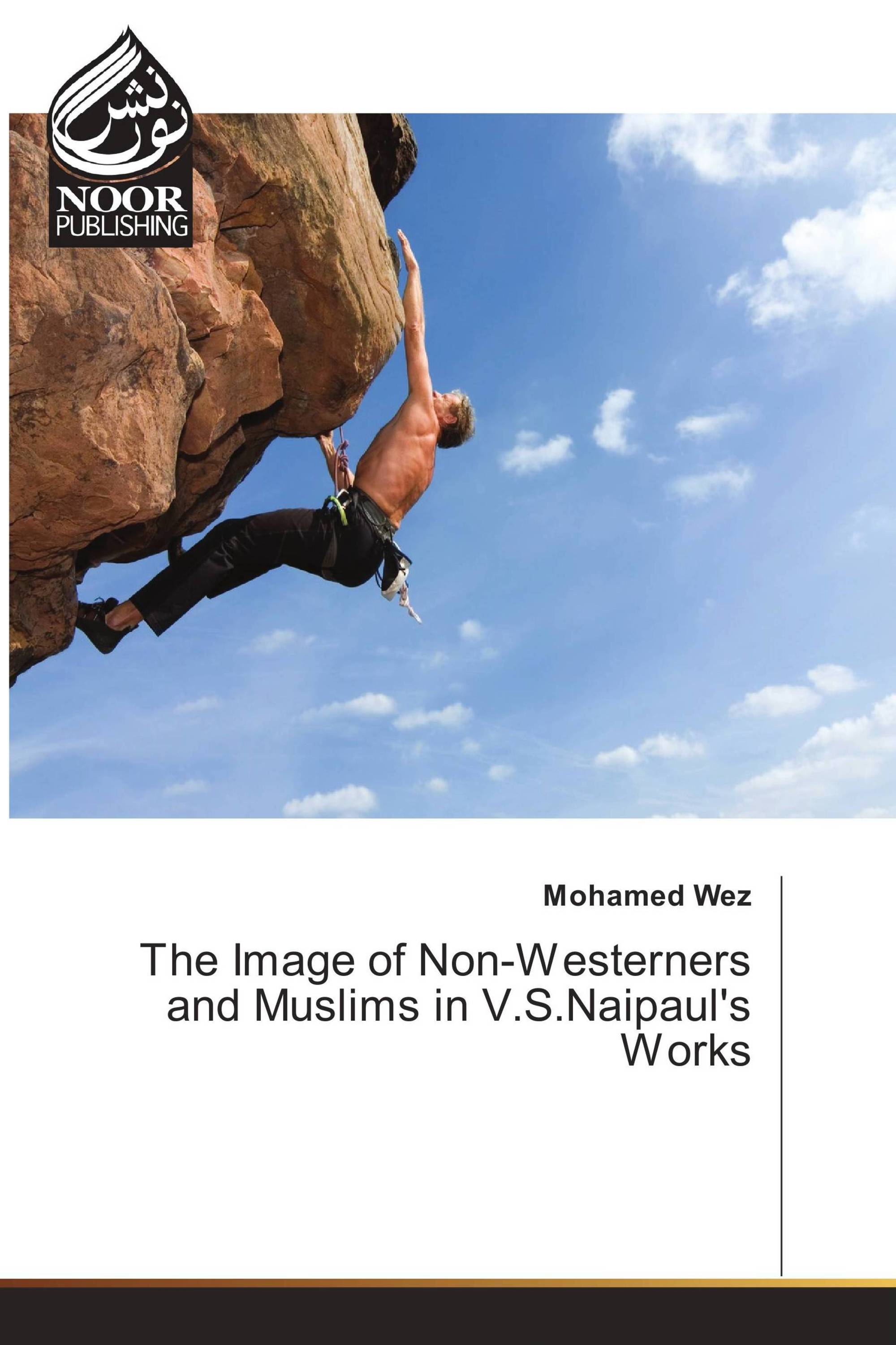 The Image of Non-Westerners and Muslims in V.S.Naipaul's Works