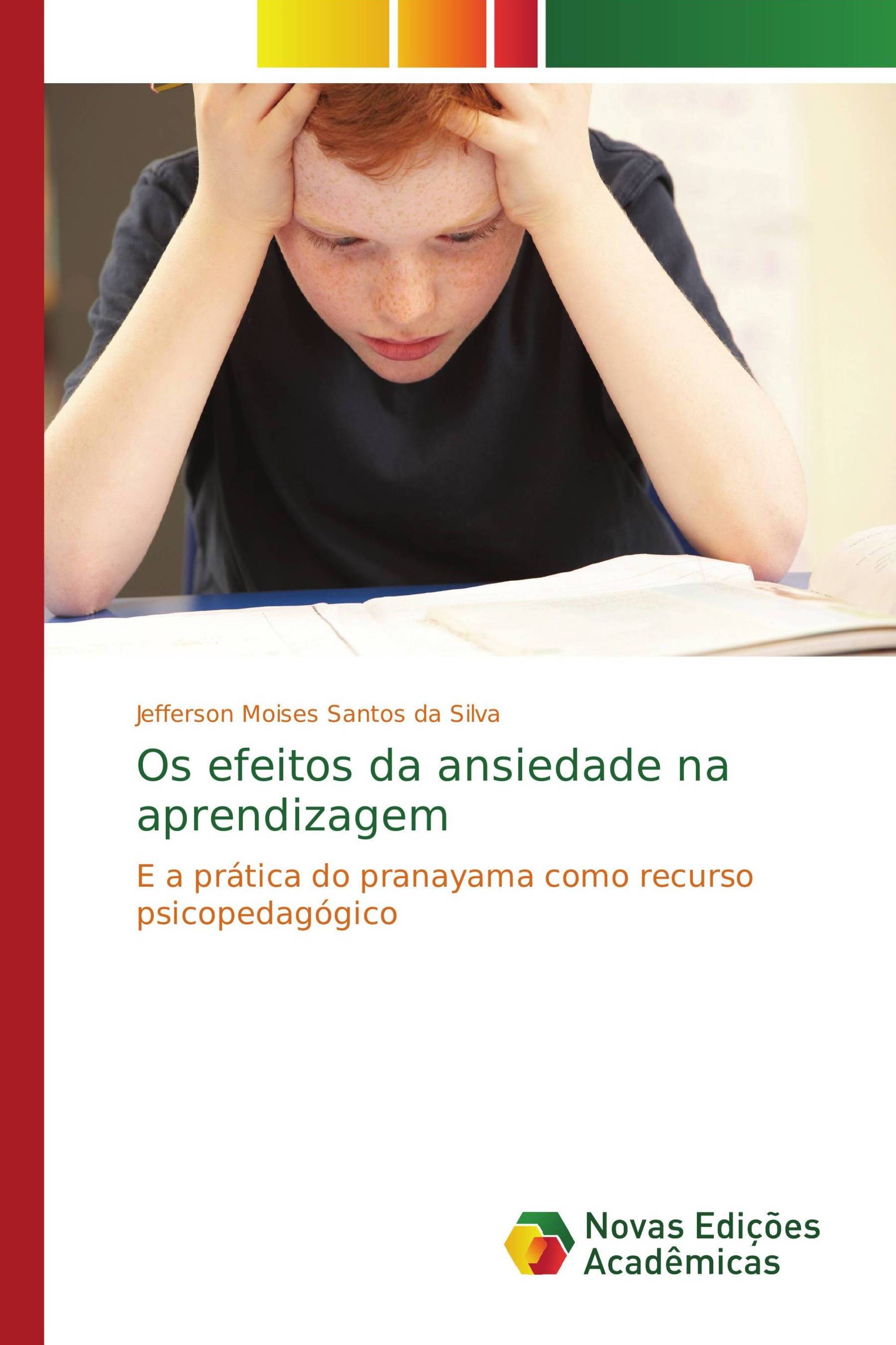 Os efeitos da ansiedade na aprendizagem