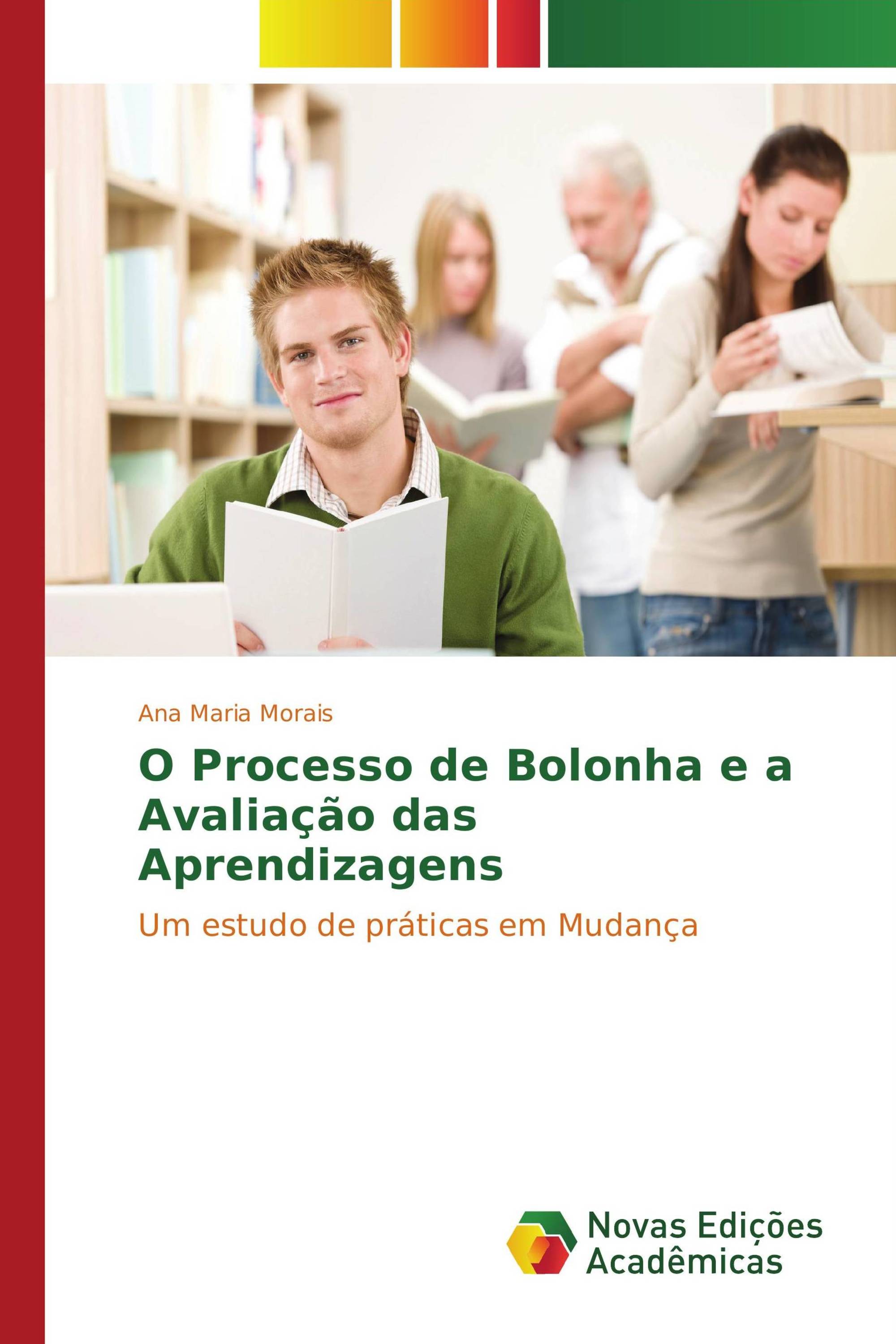 O Processo de Bolonha e a Avaliação das Aprendizagens