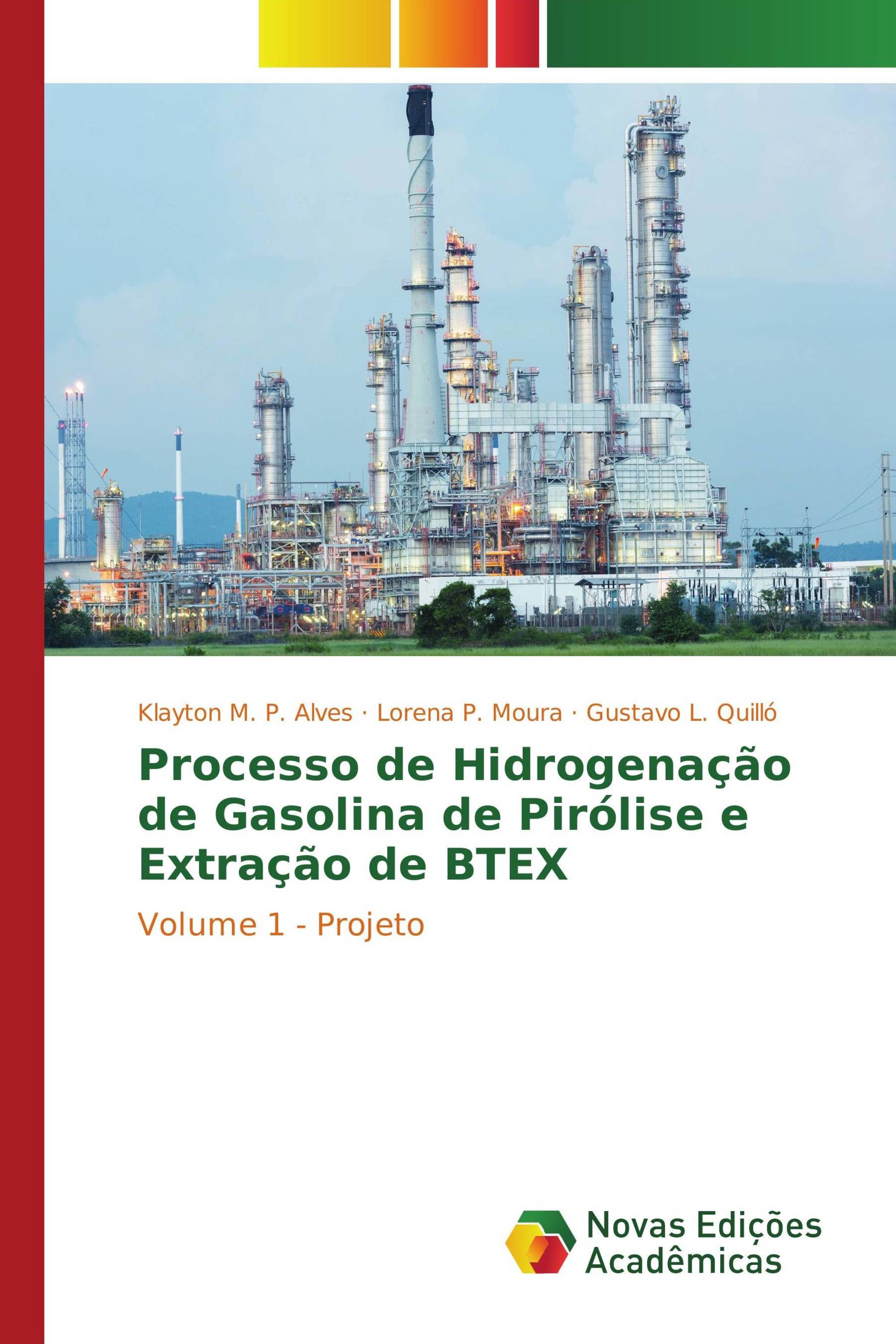 Processo de Hidrogenação de Gasolina de Pirólise e Extração de BTEX