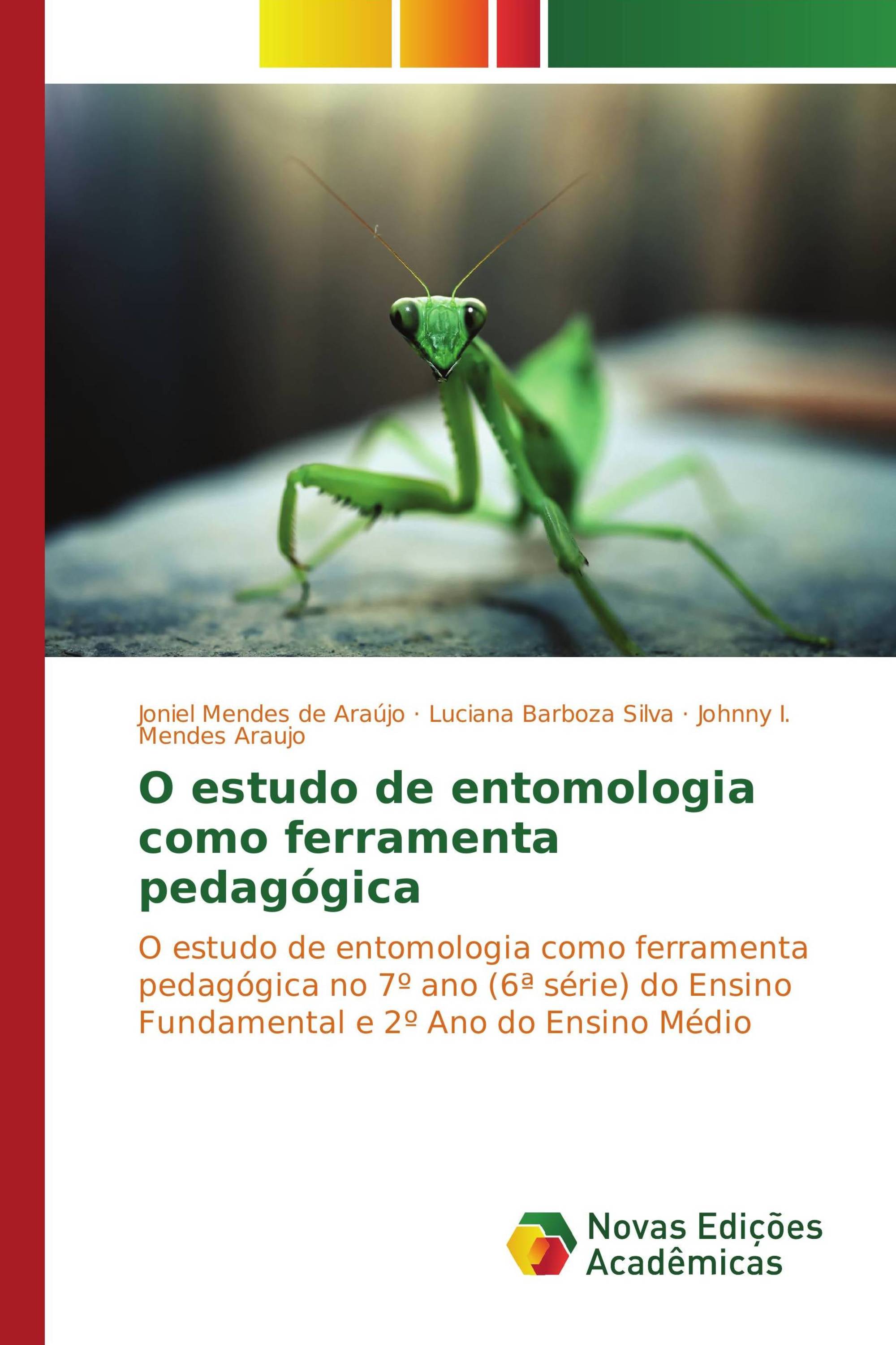 O estudo de entomologia como ferramenta pedagógica