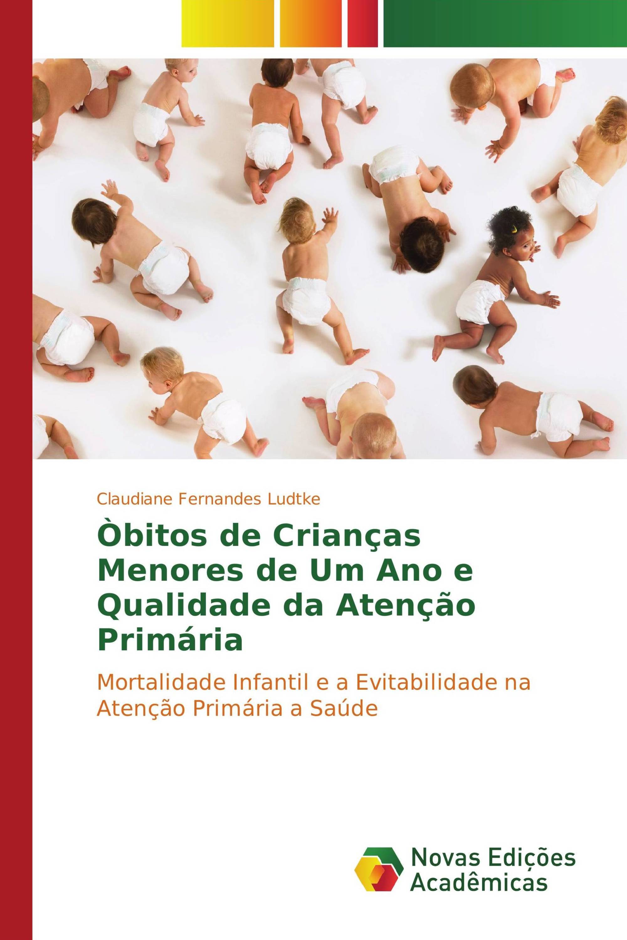 Òbitos de Crianças Menores de Um Ano e Qualidade da Atenção Primária